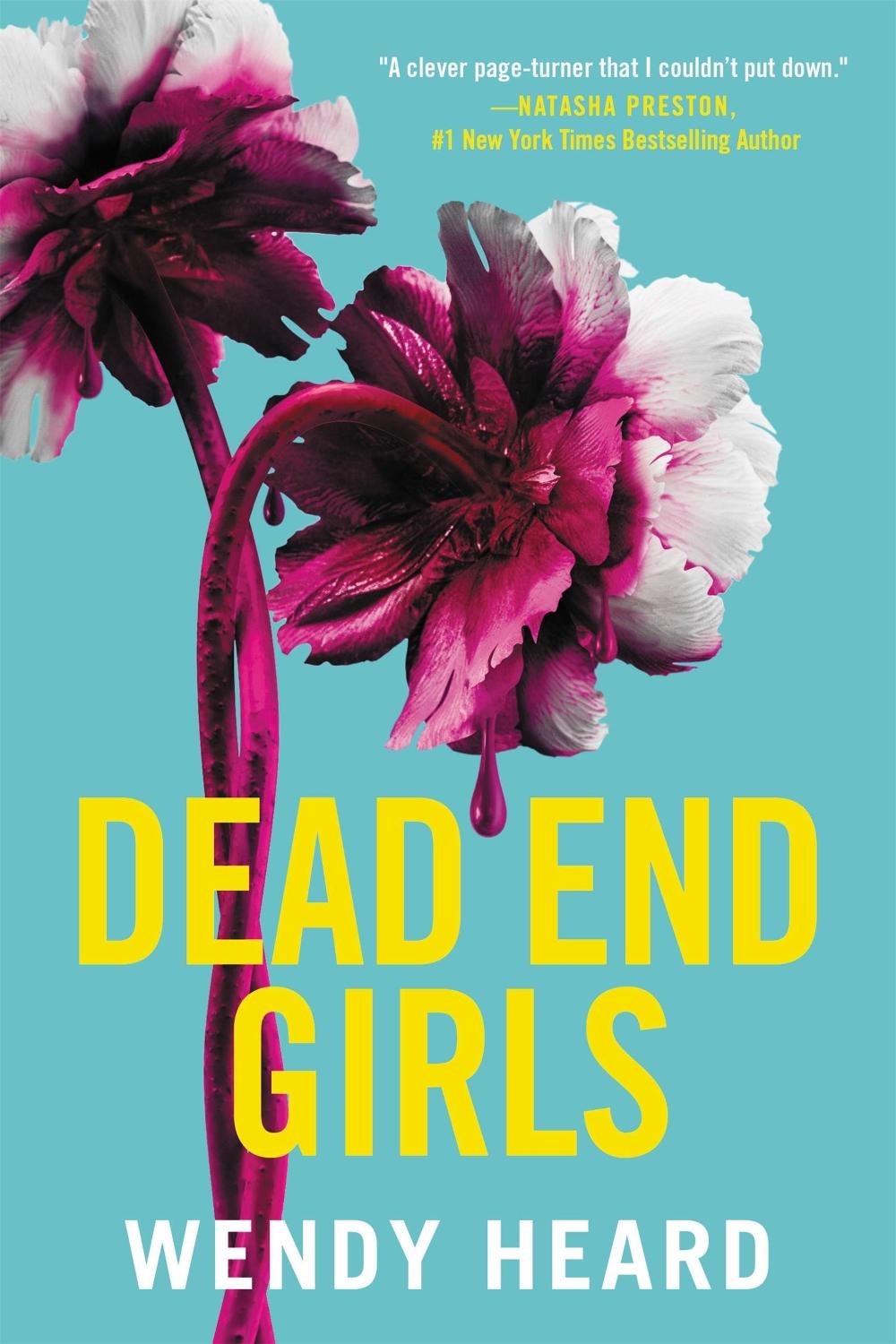 Dead End Girls by Wendy Heard - ISBN: 9780316310529