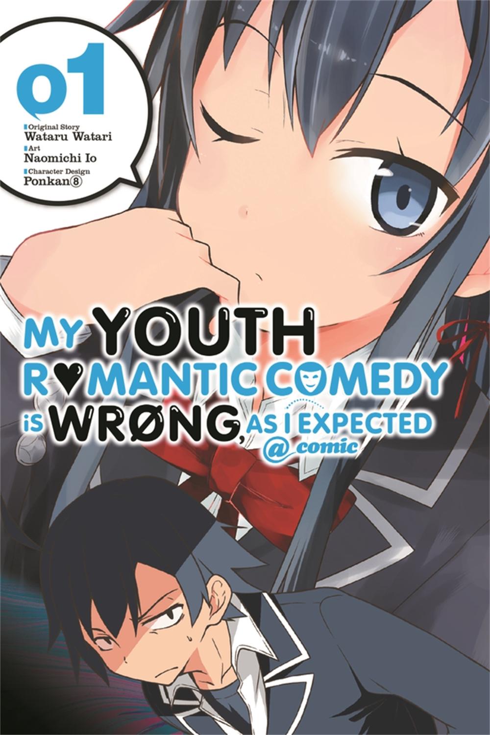 My Youth Romantic Comedy Is Wrong, As I Expected @ comic, Vol. 1 (Manga) by Wataru Watari - ISBN: 9780316312301
