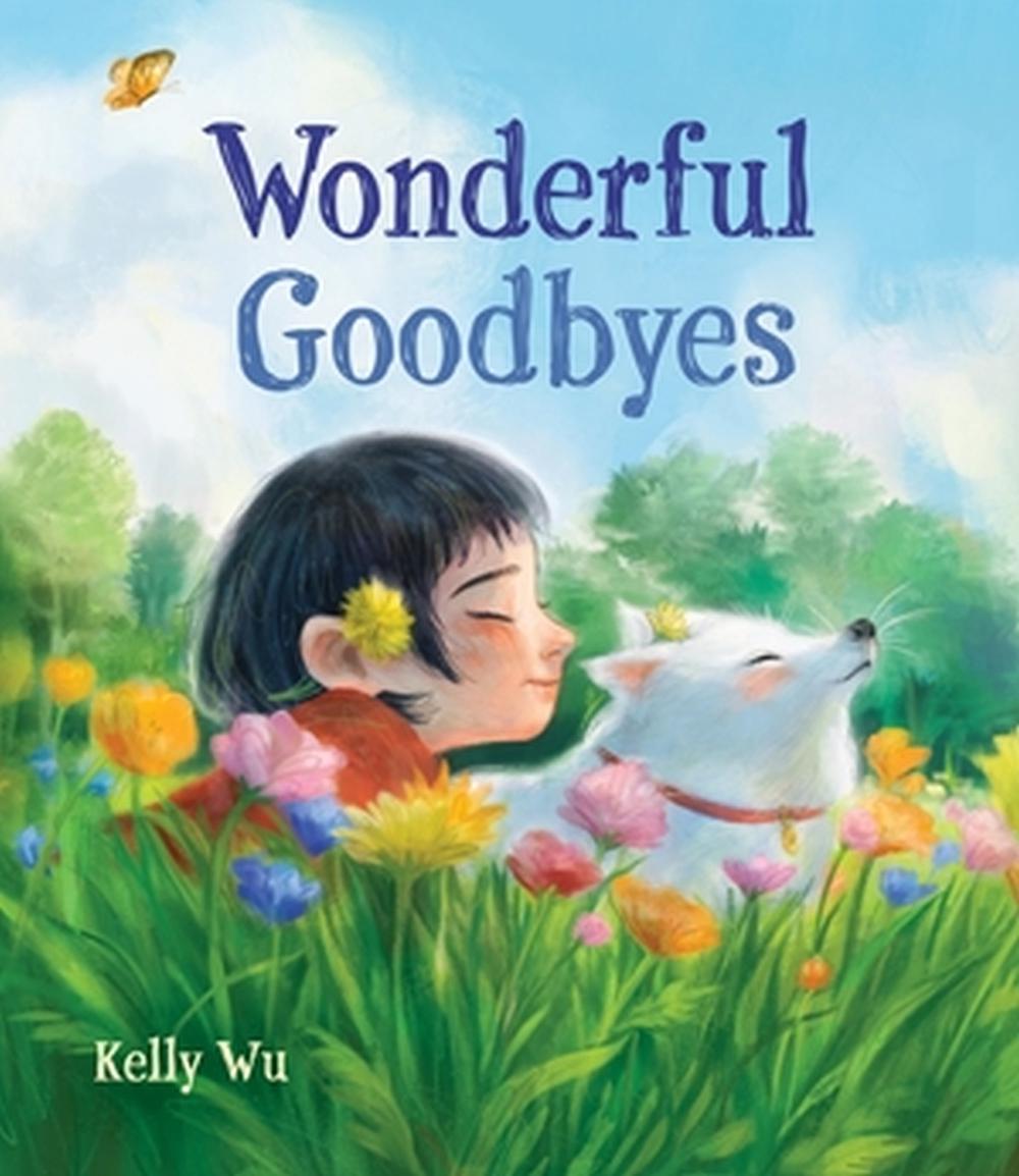 Wonderful Goodbyes, 9780316313322