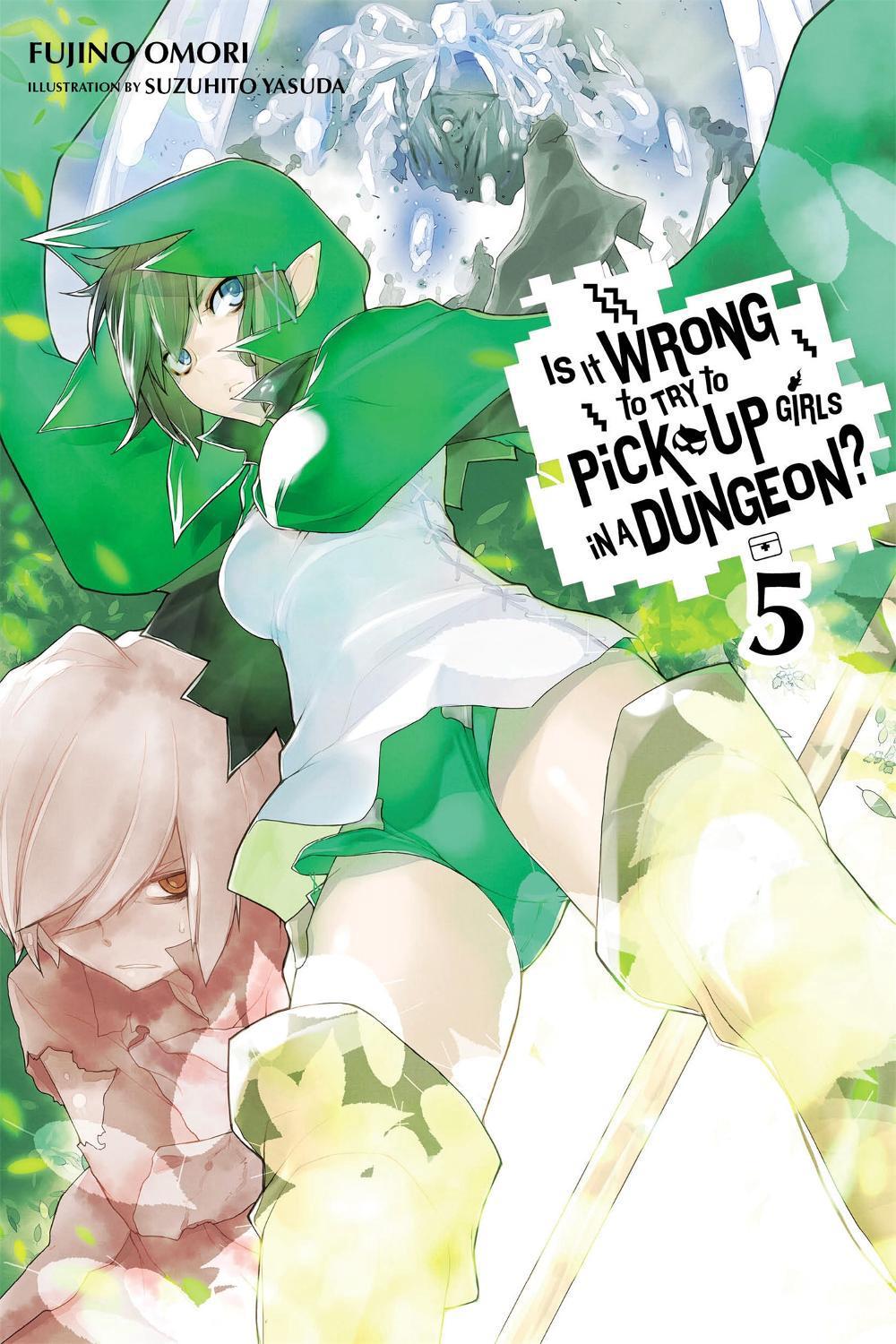 Is It Wrong to Try to Pick Up Girls in a Dungeon?, Vol. 5 (Novel) by Fujino Omori - ISBN: 9780316314794