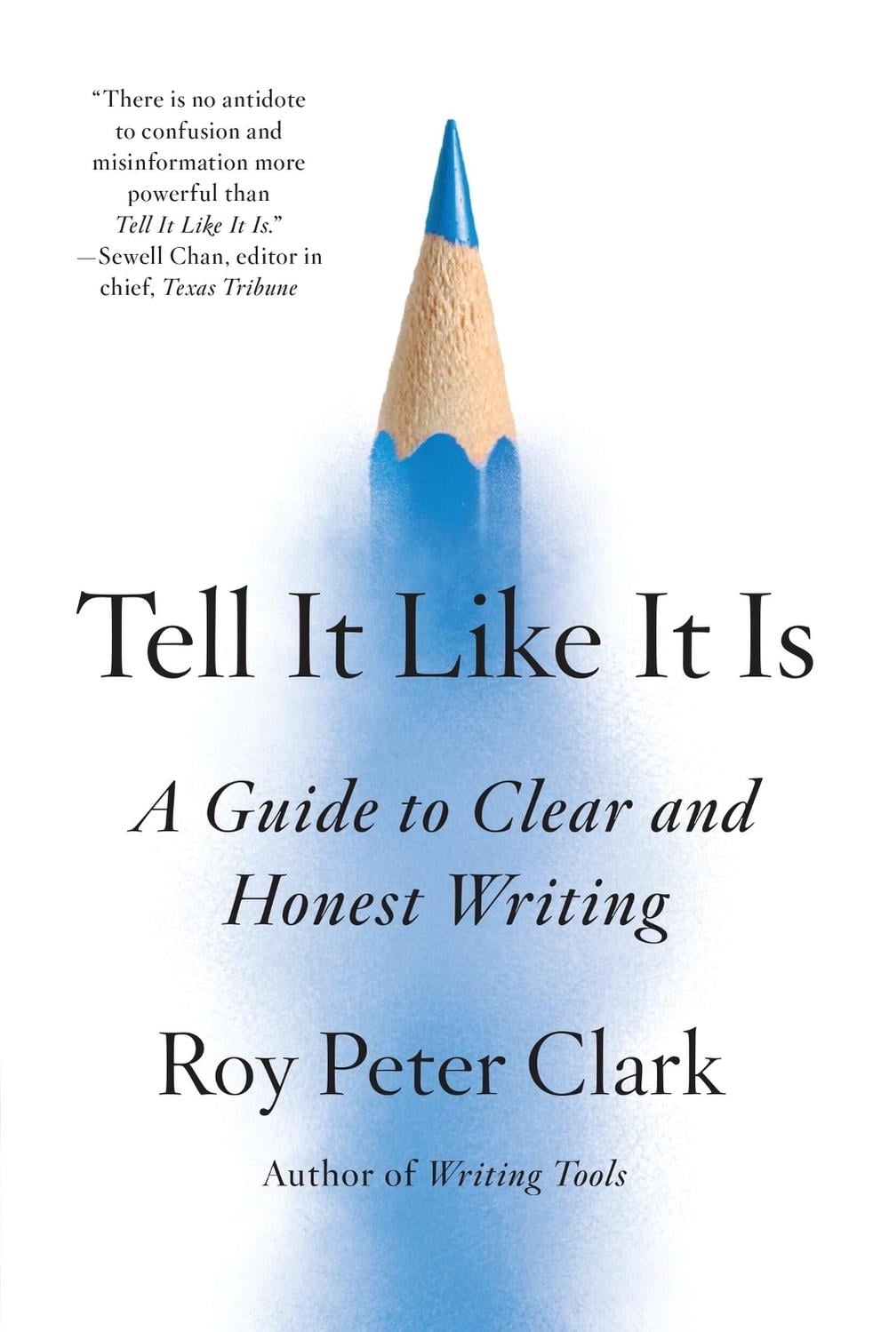 Tell It Like It Is by Roy Peter Clark - ISBN: 9780316317238