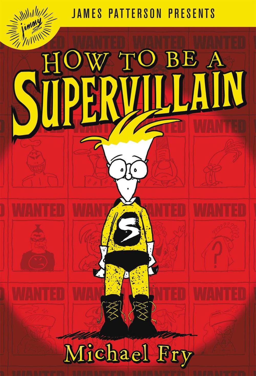 How To Be A Supervillain by Michael Fry - ISBN: 9780316318709