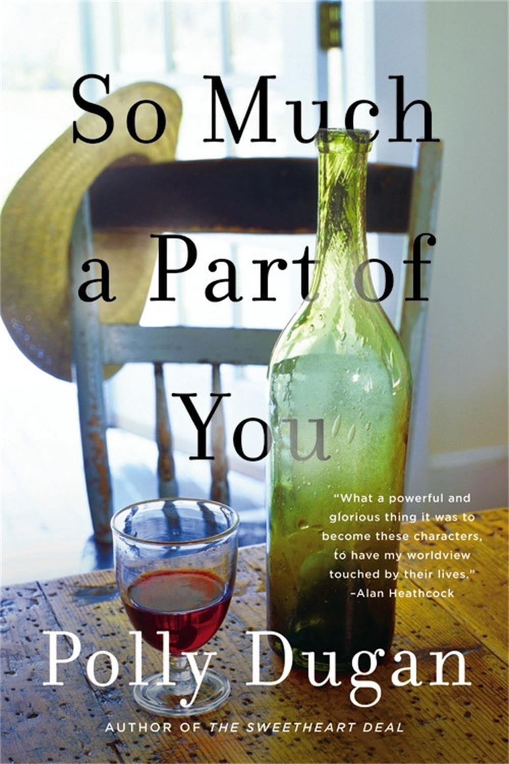 So Much a Part of You by Polly Dugan - ISBN: 9780316320290