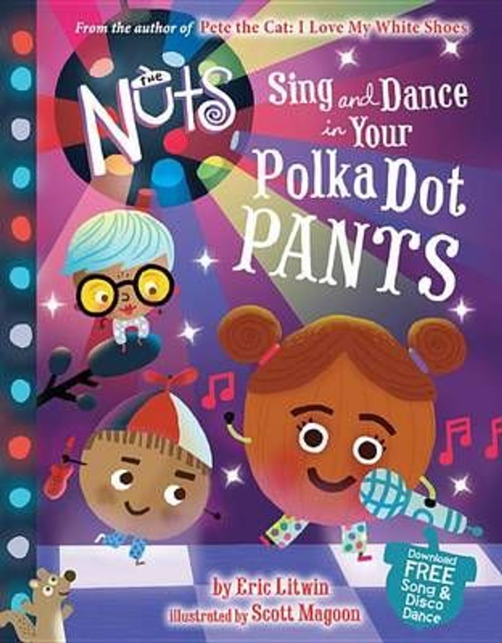 The Nuts: Sing and Dance in Your Polka-Dot Pants by Eric Litwin - ISBN: 9780316322508