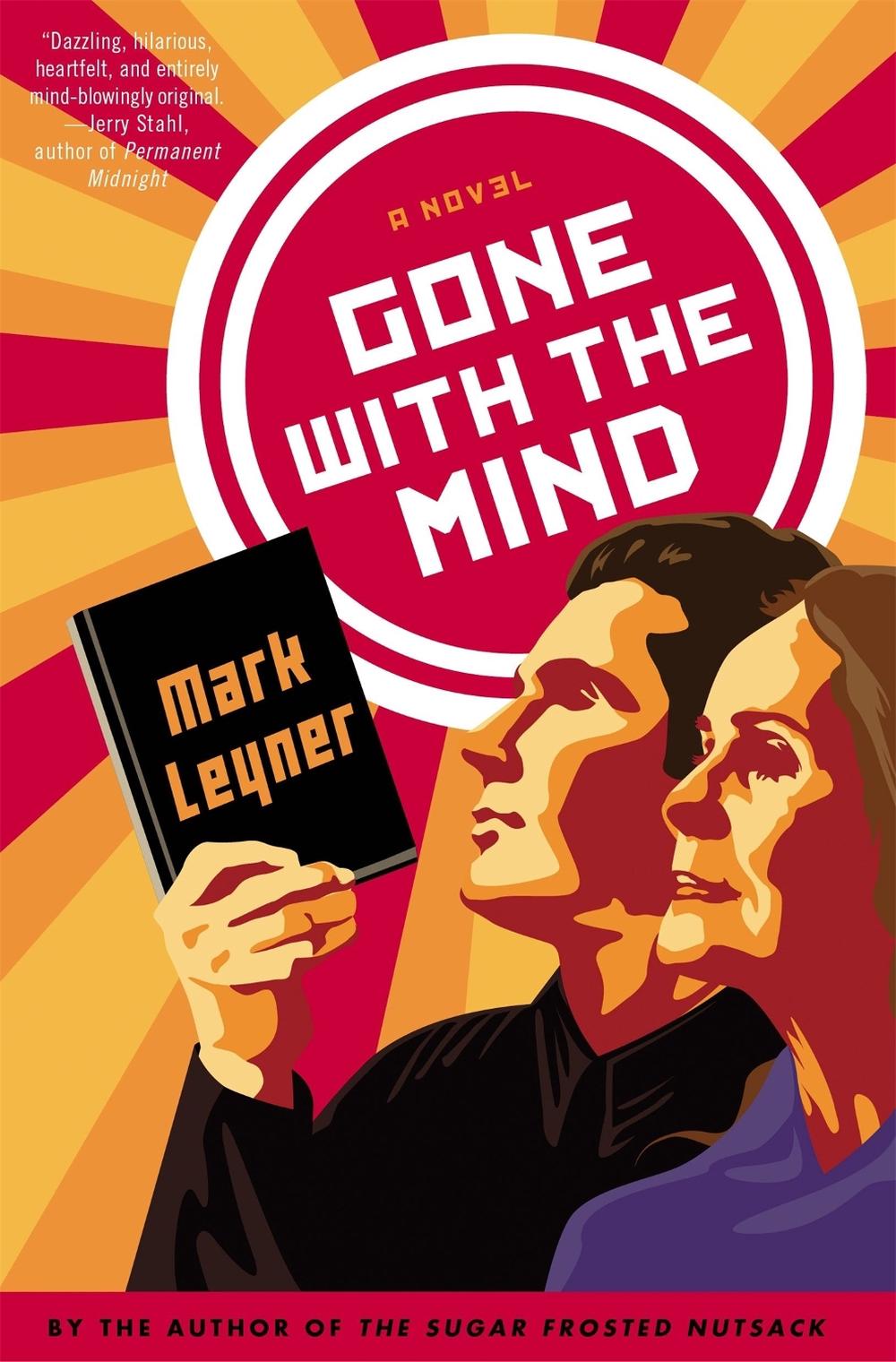 Gone With the Mind by Mark Leyner - ISBN: 9780316323277