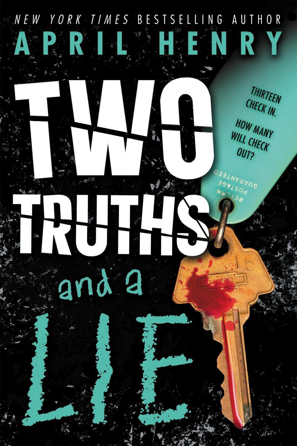 Two Truths and a Lie by April Henry - ISBN: 9780316323444