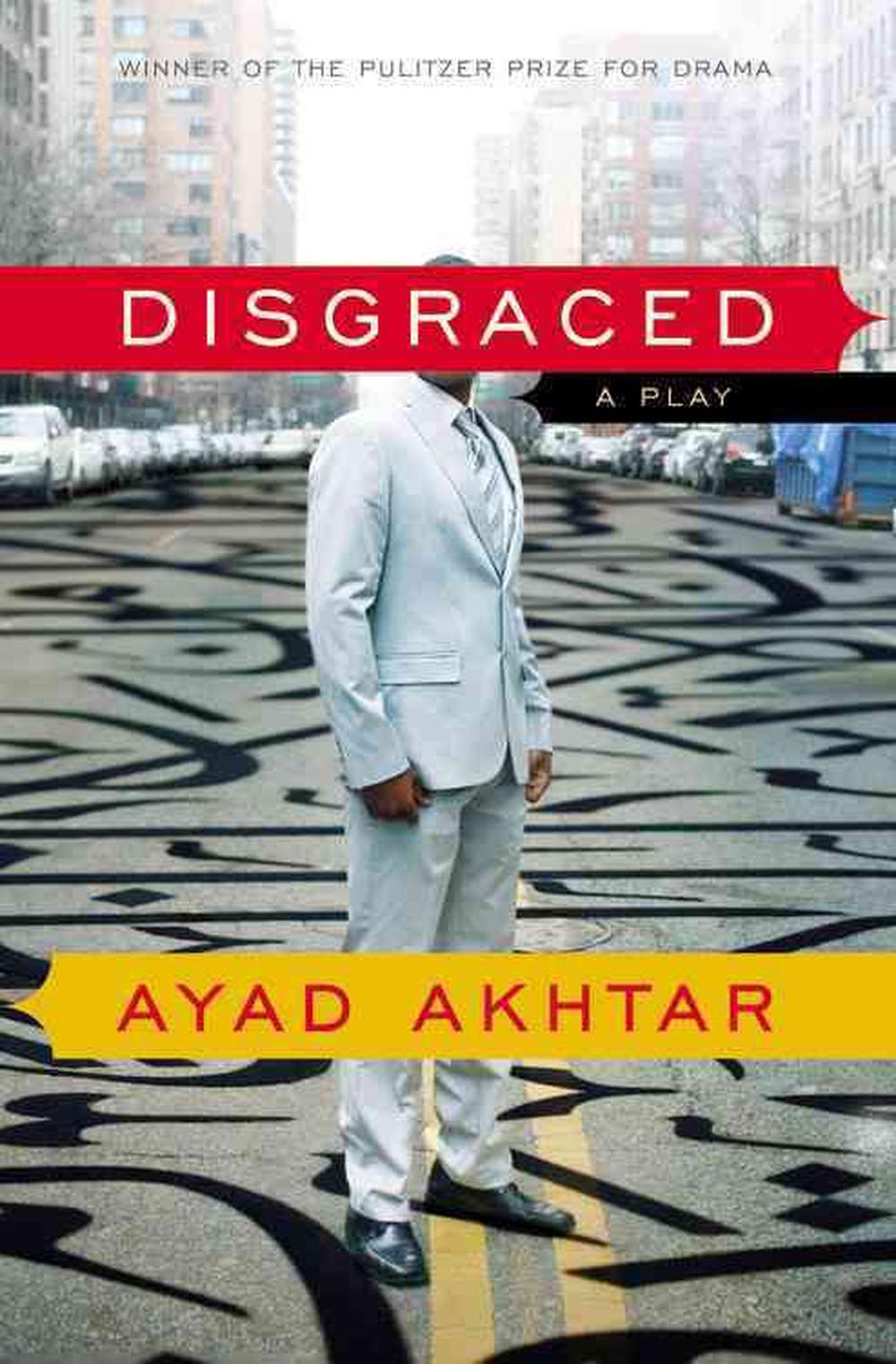 Disgraced: A Play, 9780316324465