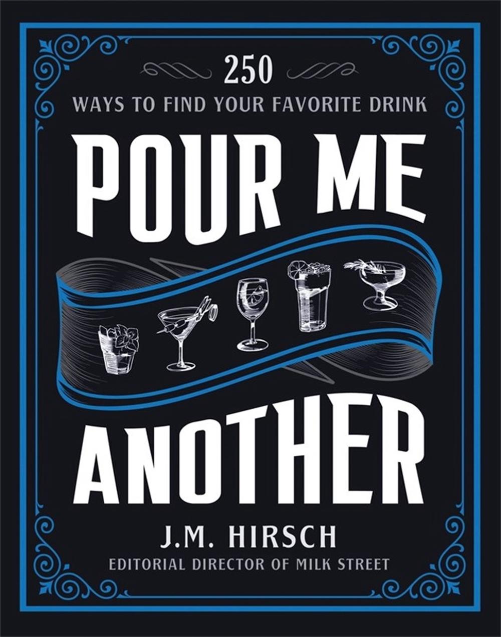 Pour Me Another by J.M. Hirsch - ISBN: 9780316325356