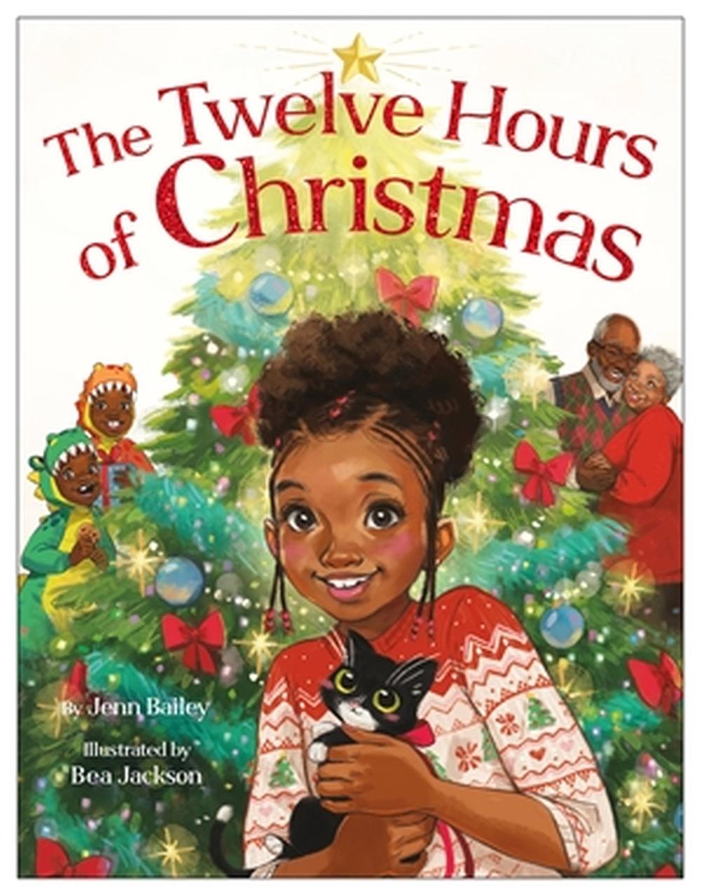 The Twelve Hours of Christmas by Jenn Bailey - ISBN: 9780316330978