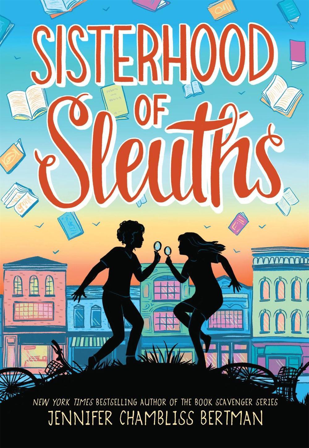 Sisterhood of Sleuths by Jennifer Chambliss Bertman - ISBN: 9780316331203