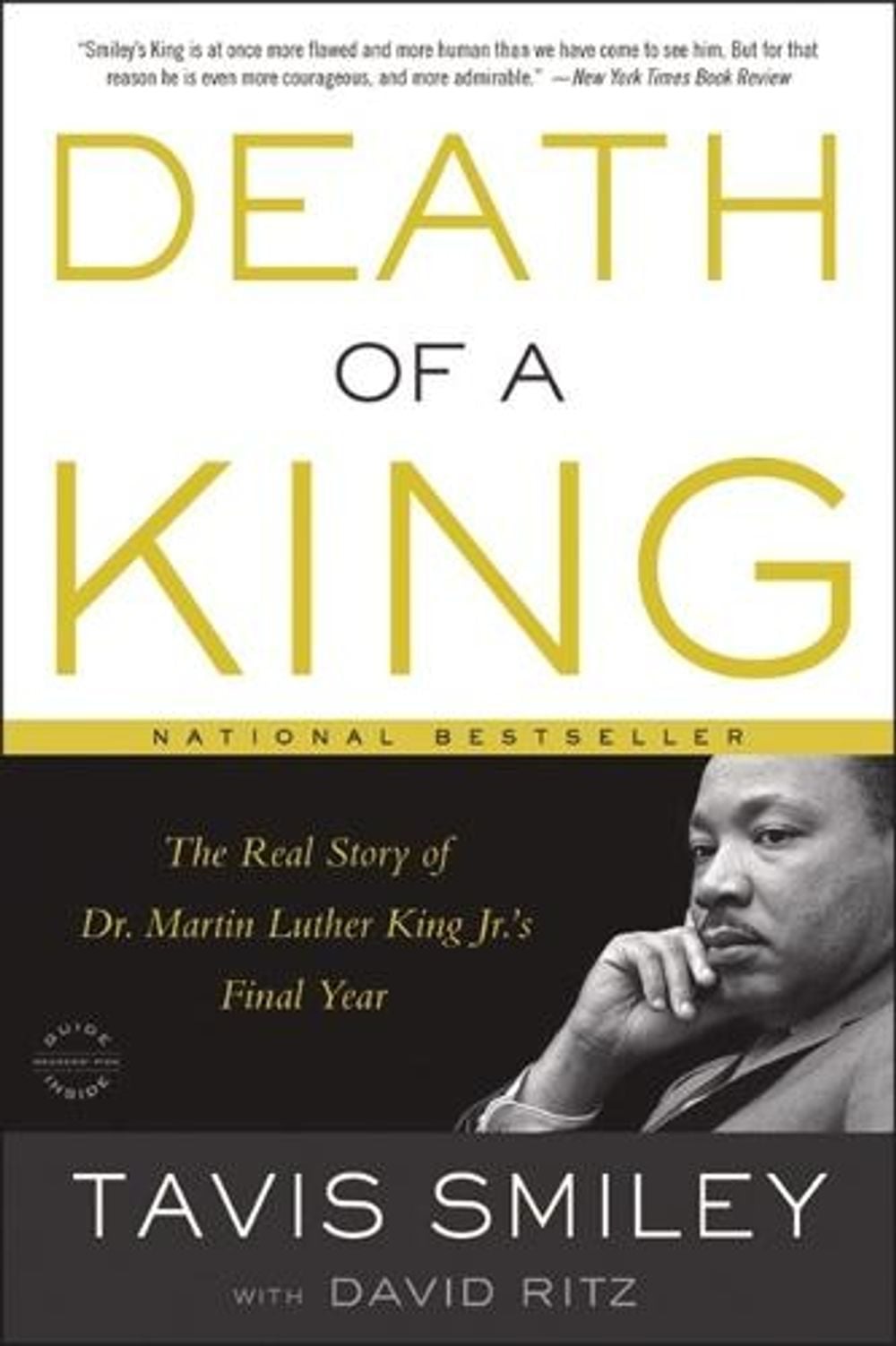 Death of a King: The Real Story of Dr. Martin Luther King Jr.'s Final Year by Tavis Smiley - ISBN: 9780316332774