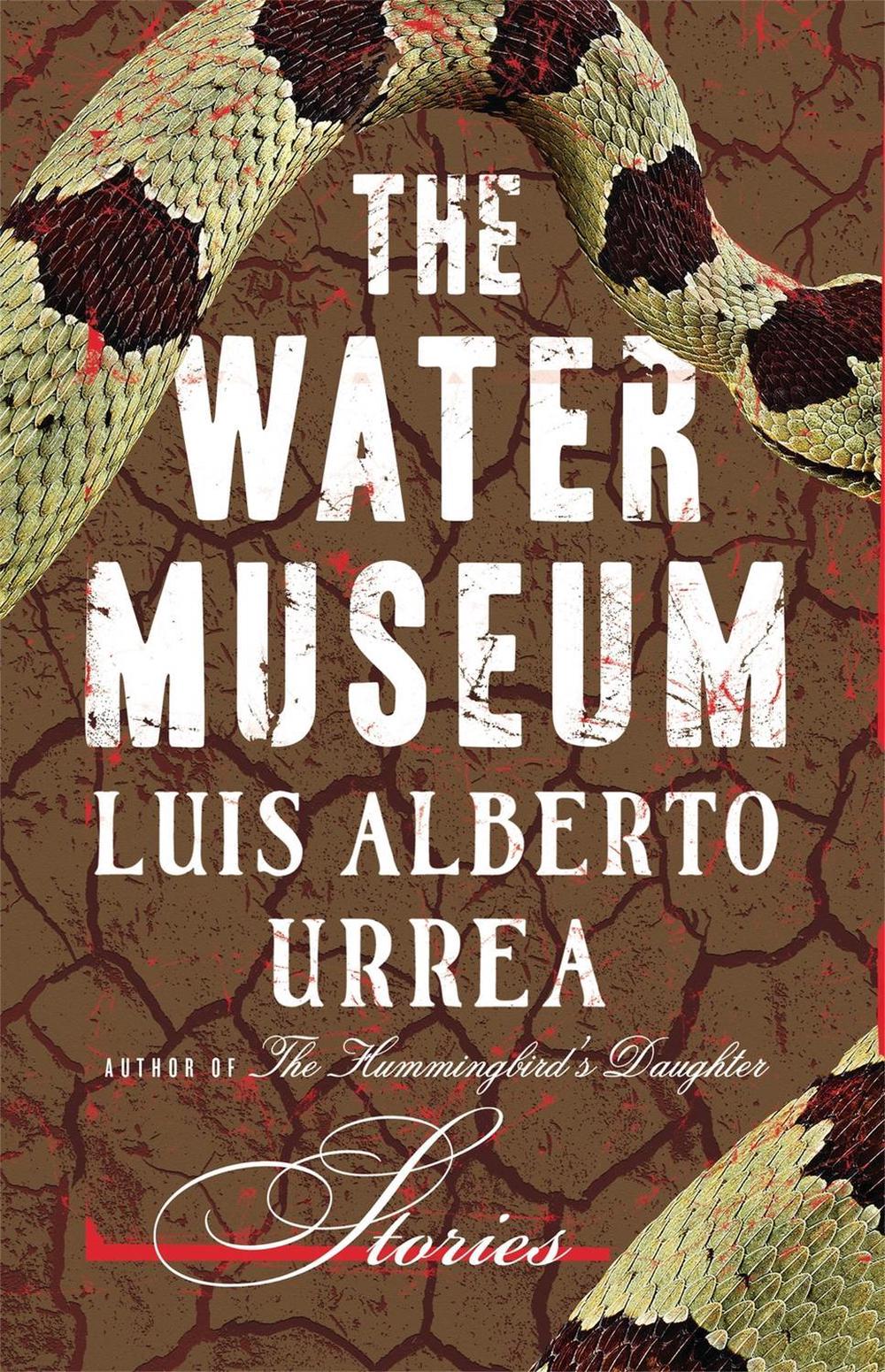 The Water Museum by Luis Alberto Urrea - ISBN: 9780316334372