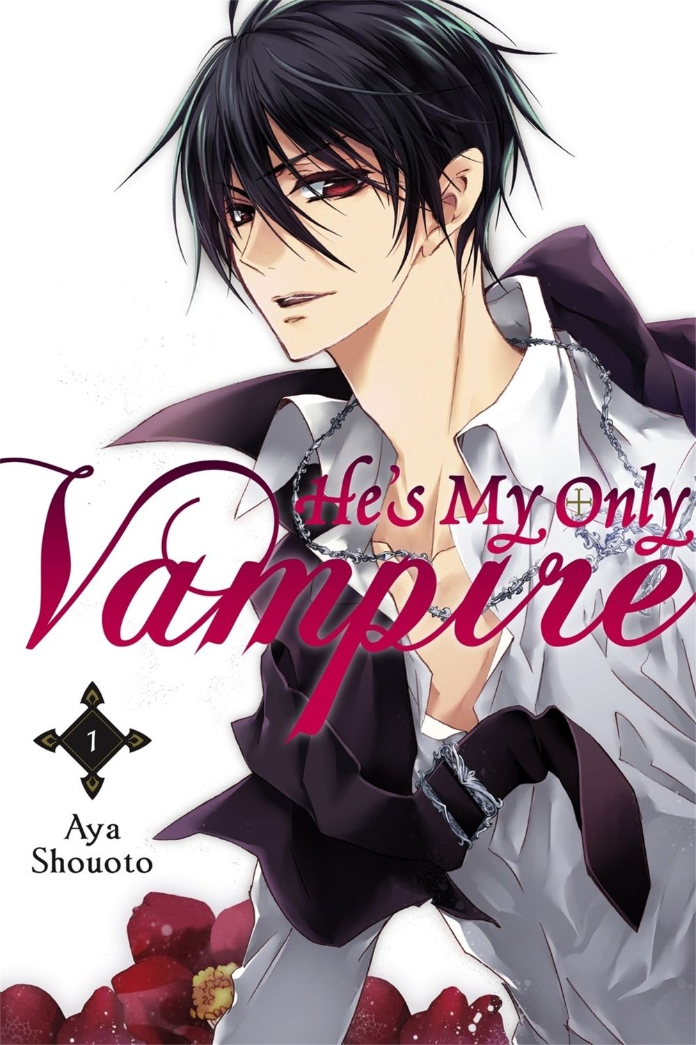 He's My Only Vampire, Vol. 1 by Aya Shouoto - ISBN: 9780316336666