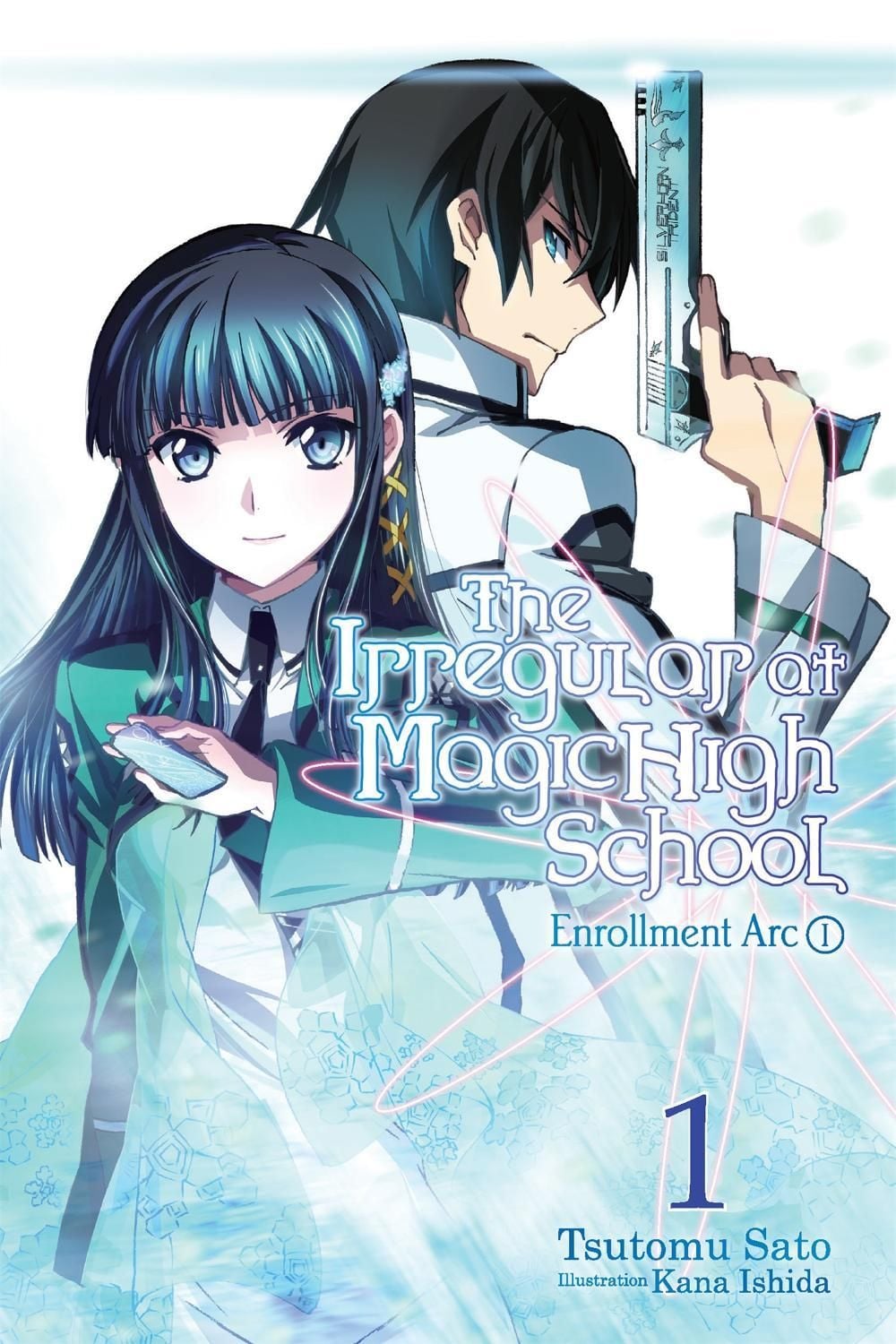 The Irregular At Magic High School, Vol. 1 by Kana Ishida - ISBN: 9780316348805