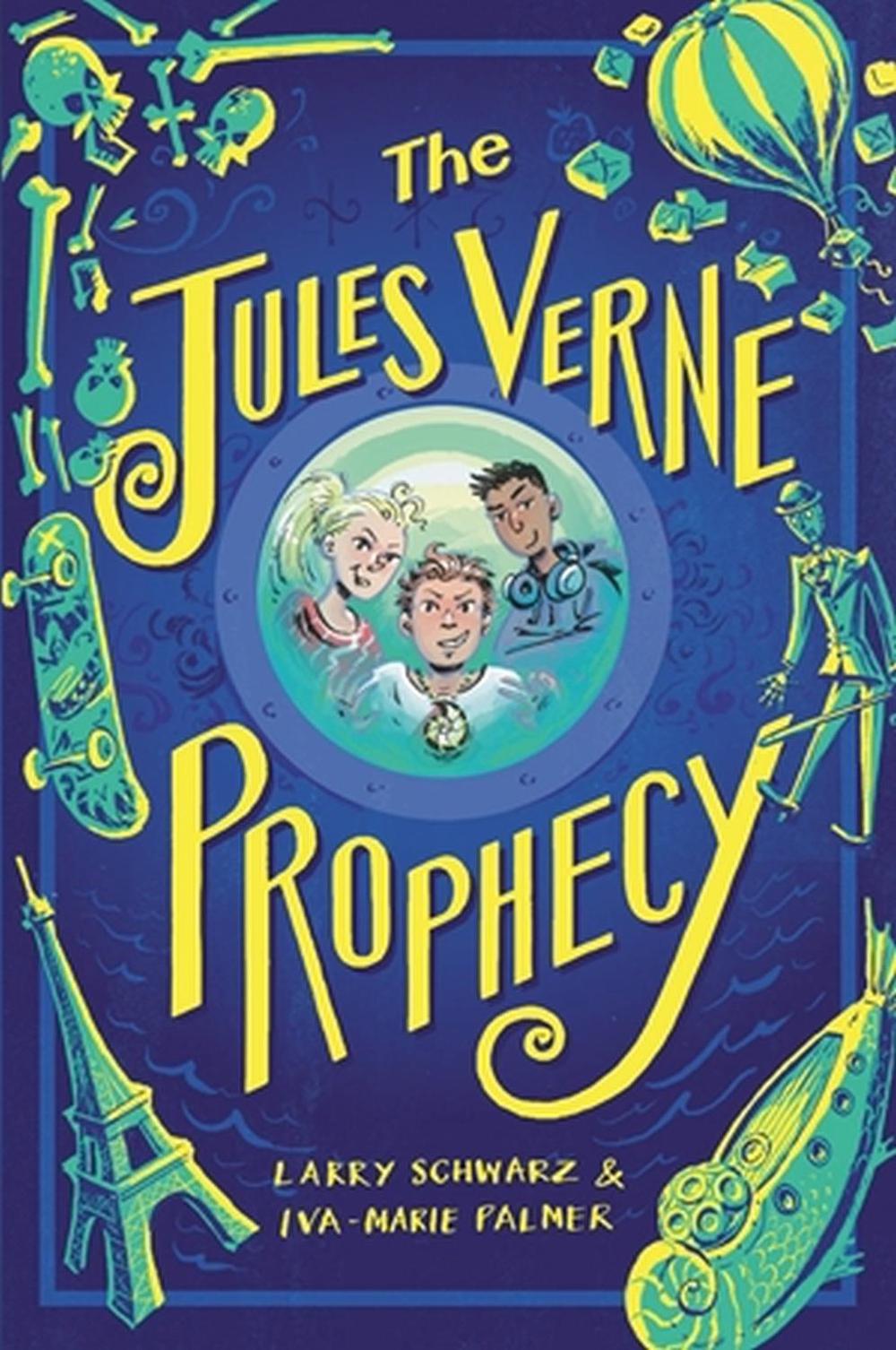 The Jules Verne Prophecy by Larry Schwarz - ISBN: 9780316349819