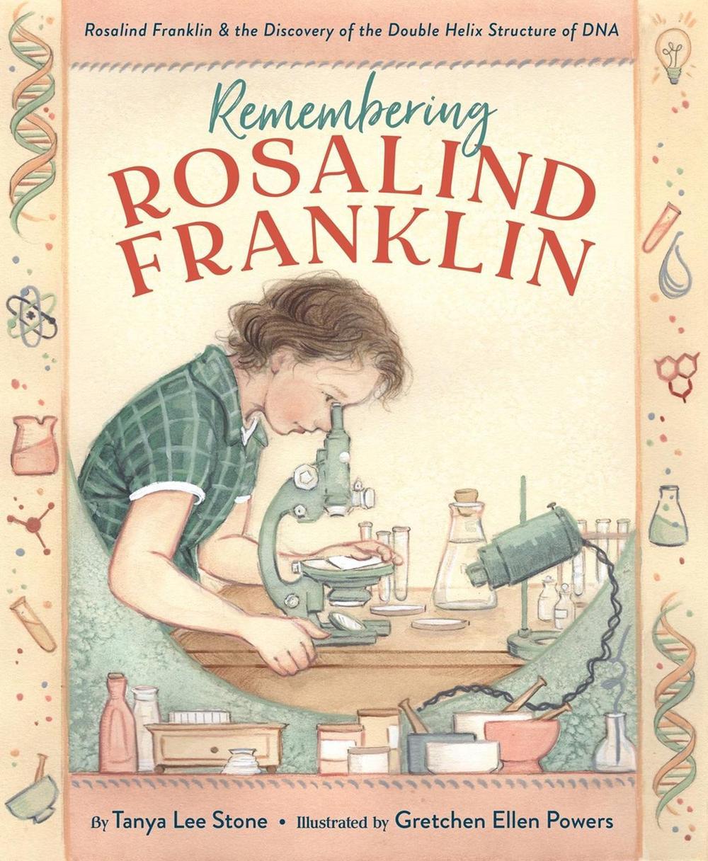 Remembering Rosalind Franklin by Tanya Lee Stone - ISBN: 9780316351249