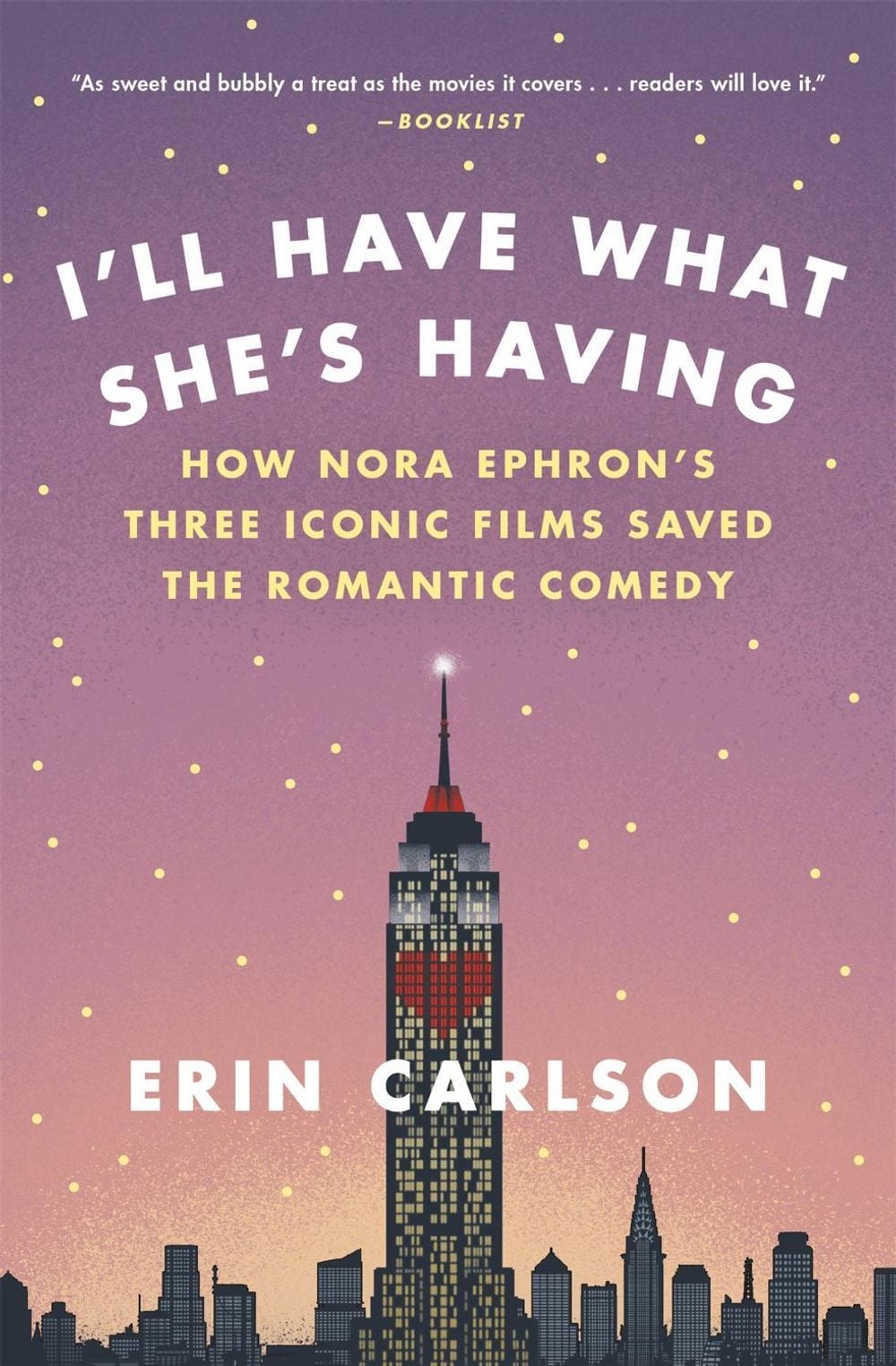 I'll Have What She's Having by Erin Carlson - ISBN: 9780316353892
