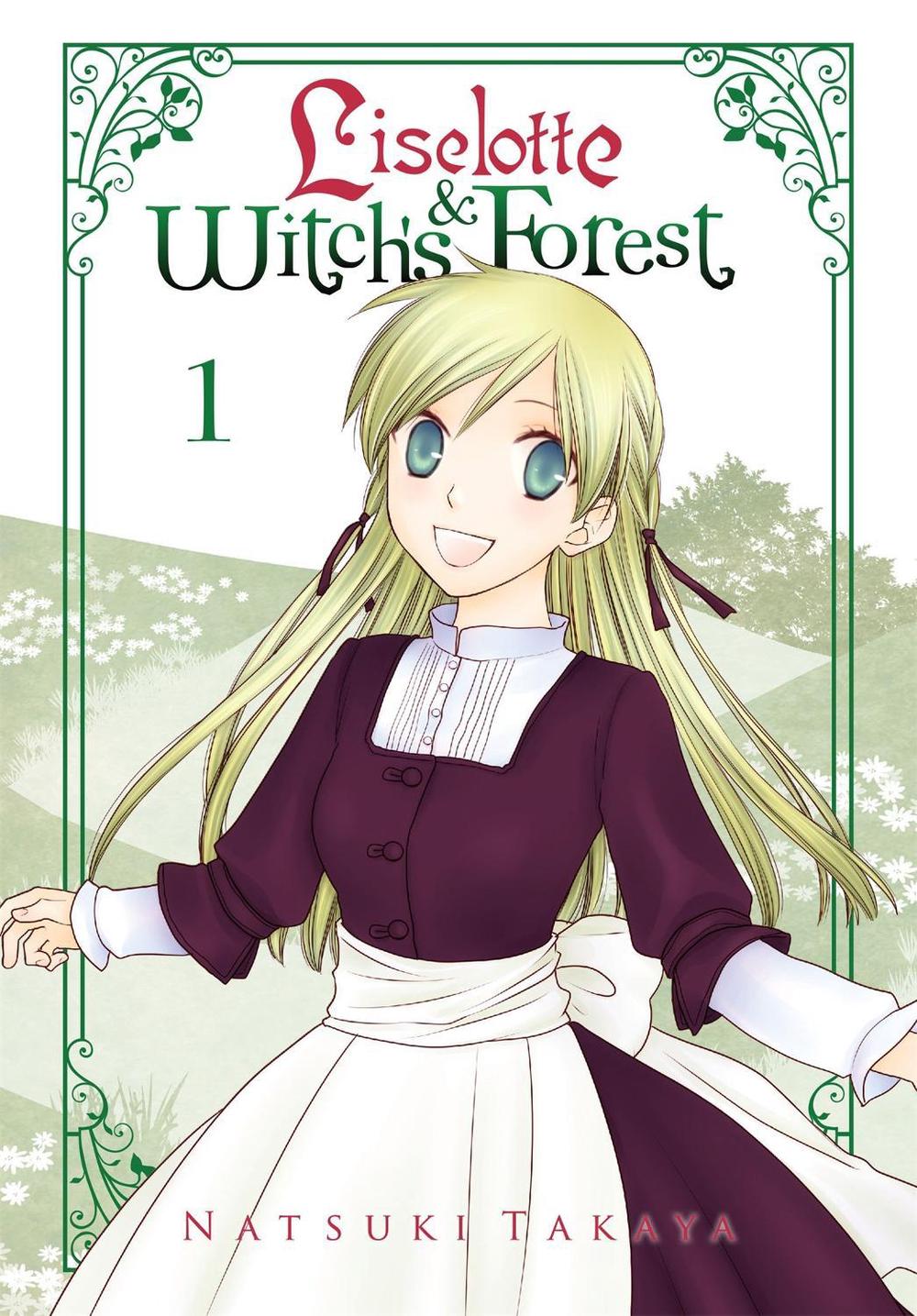Liselotte & Witch's Forest, Vol. 1 by Natsuki Takaya - ISBN: 9780316360197