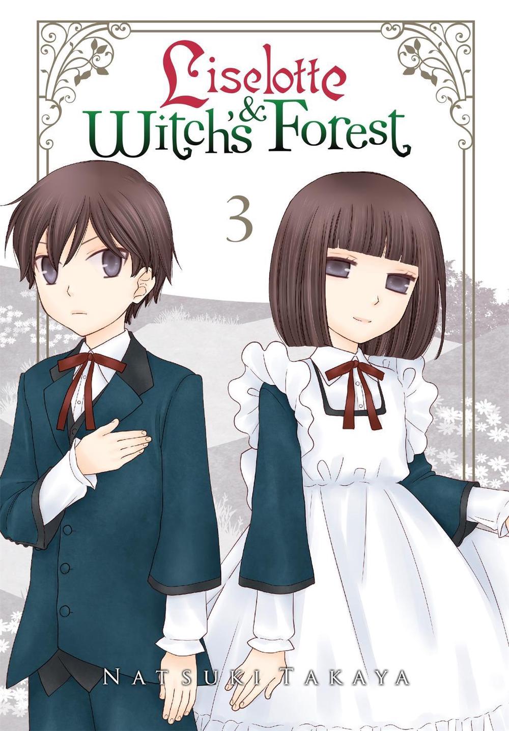 Liselotte & Witch's Forest, Vol. 3 by Natsuki Takaya - ISBN: 9780316361033