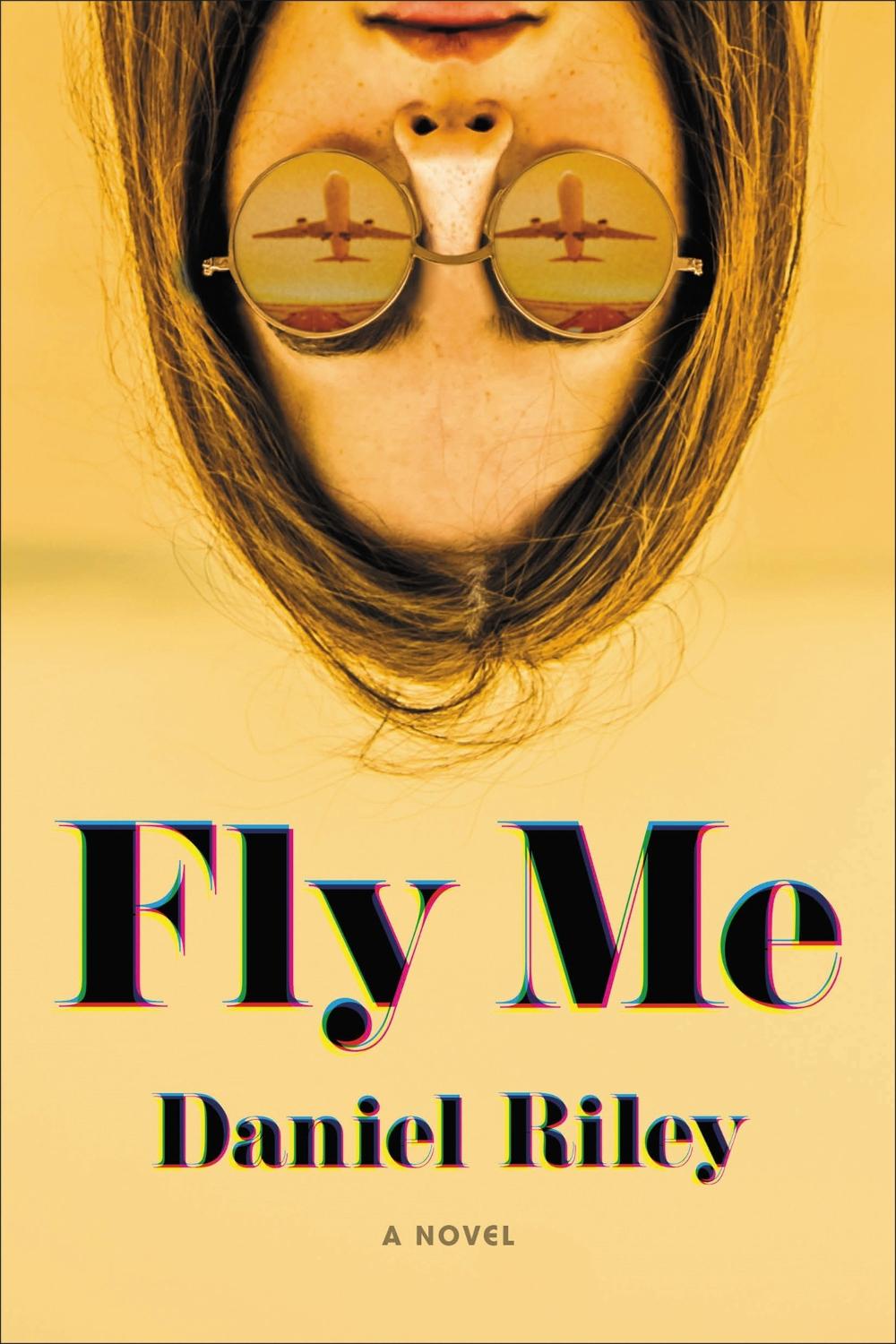 Fly Me by Daniel Riley - ISBN: 9780316362115