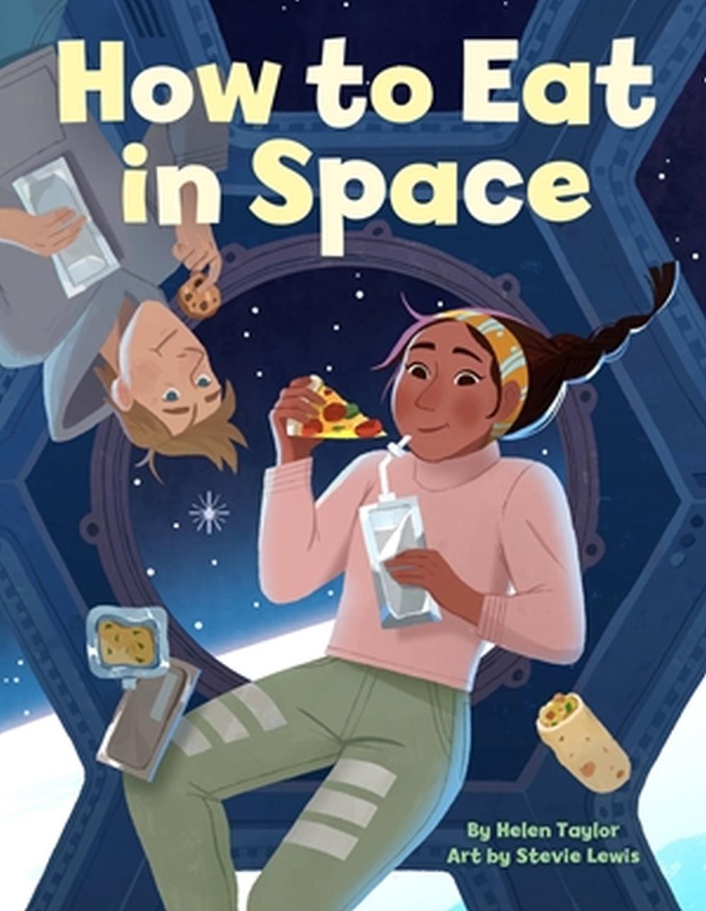 How to Eat in Space by Stevie Lewis - ISBN: 9780316367745