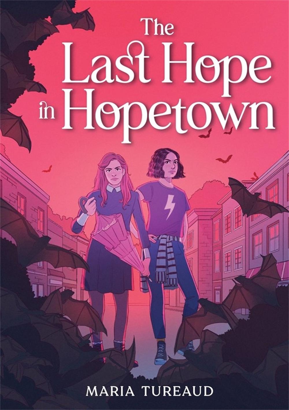 The Last Hope in Hopetown by Maria Tureaud - ISBN: 9780316368452