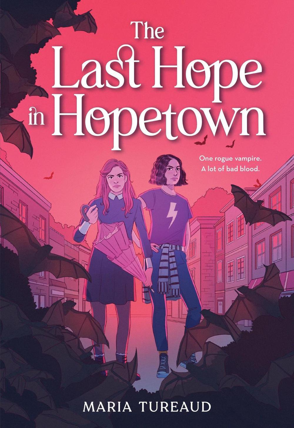 The Last Hope in Hopetown by Maria Tureaud - ISBN: 9780316368568