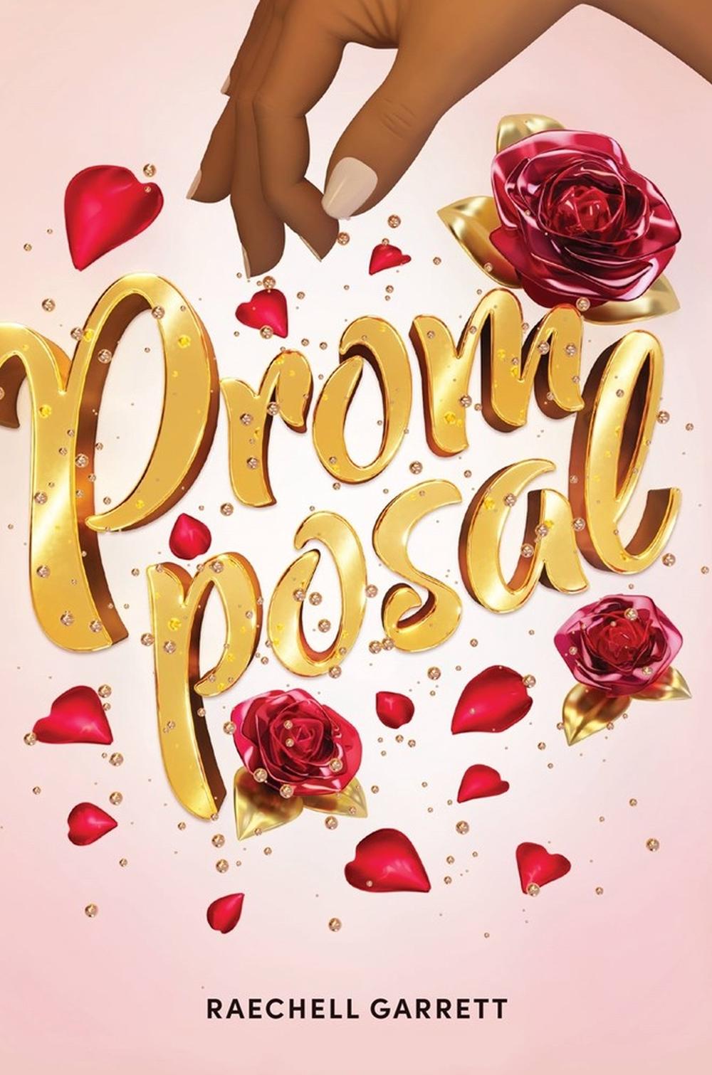 Promposal by RaeChell Garrett - ISBN: 9780316371704