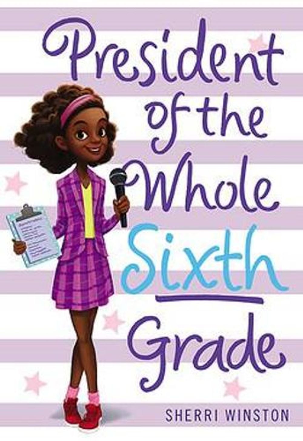 President of the Whole Sixth Grade by Sherri Winston - ISBN: 9780316377249
