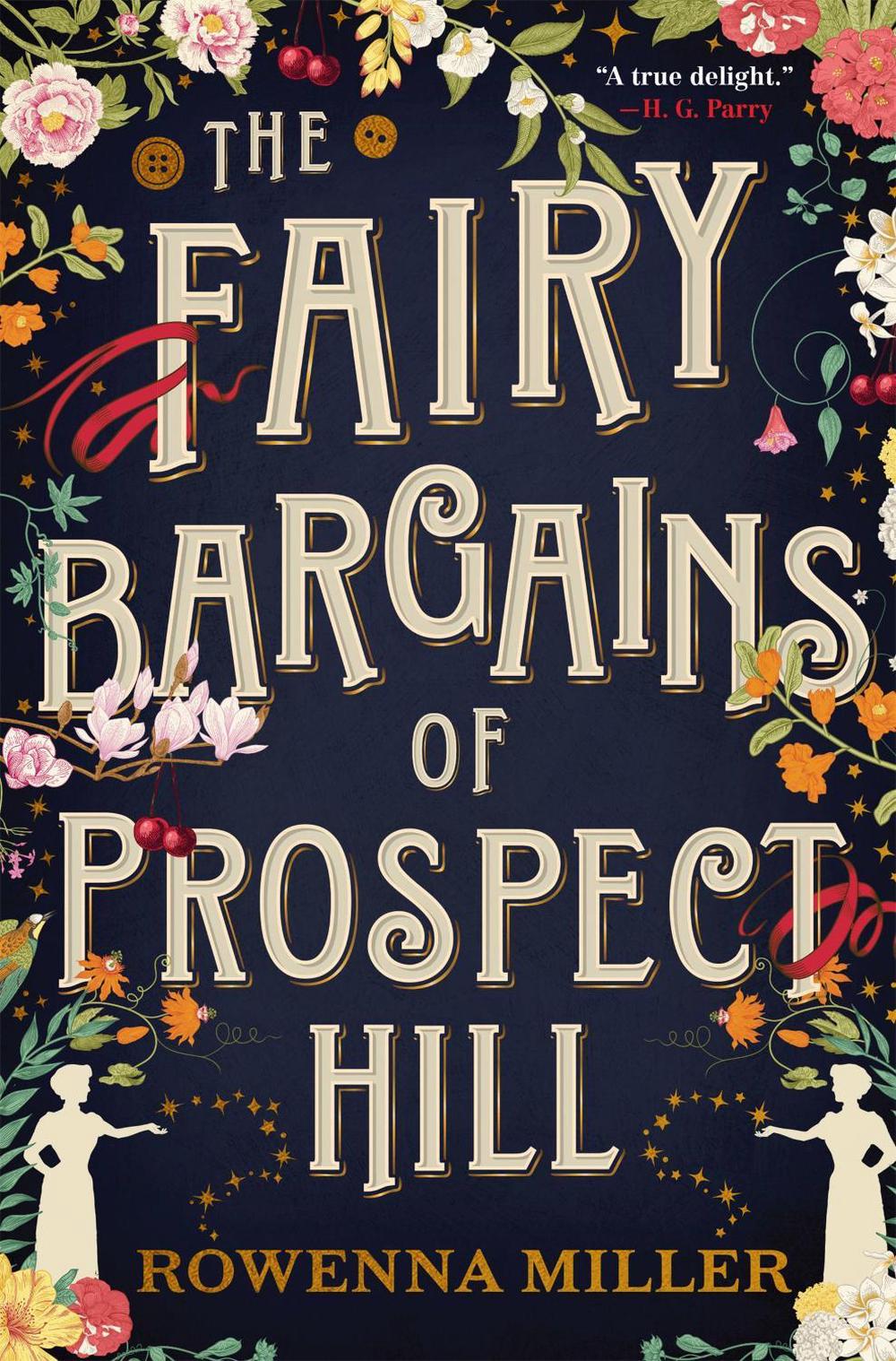 The Fairy Bargains of Prospect Hill by Rowenna Miller - ISBN: 9780316378475