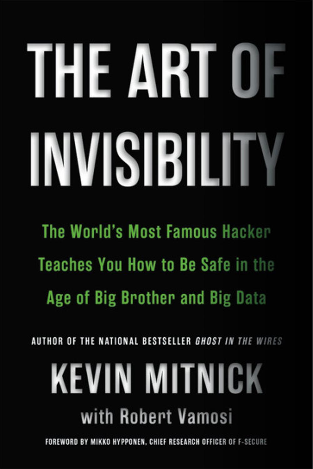 The Art of Invisibility by Kevin D. Mitnick - ISBN: 9780316380522