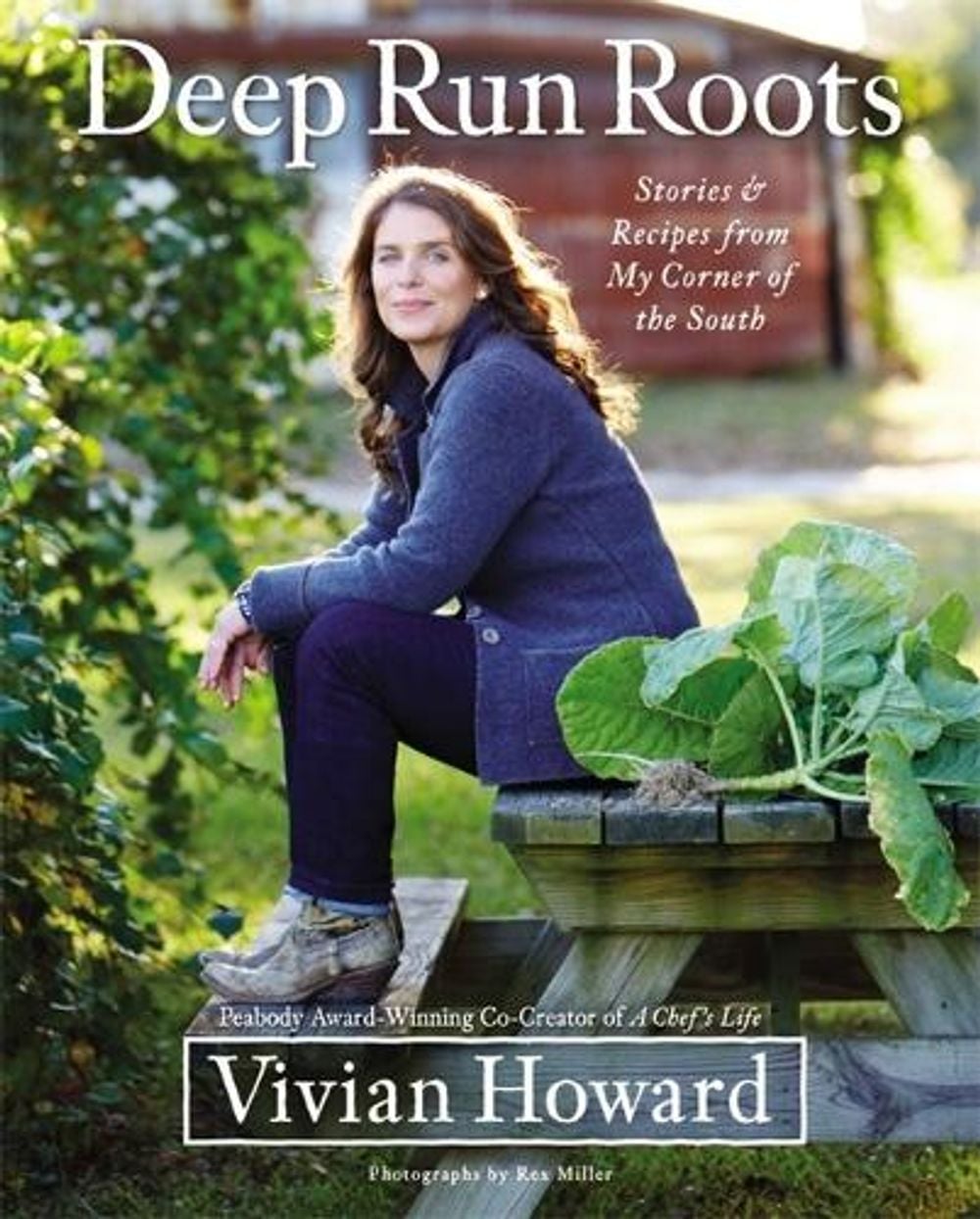 Deep Run Roots: Stories and Recipes from My Corner of the South by Vivian Howard - ISBN: 9780316381109