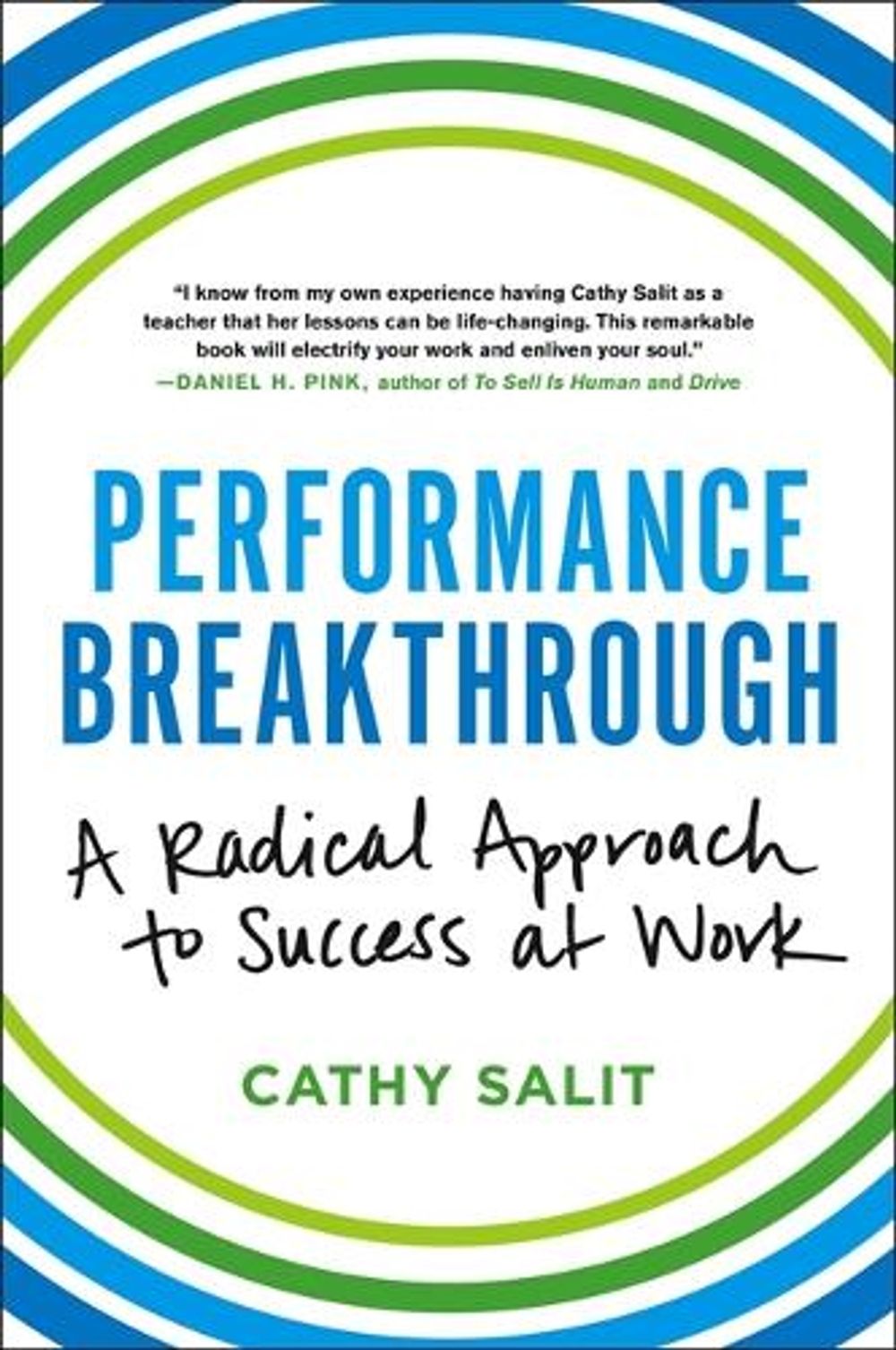 Performance Breakthrough: A Radical Approach to Success at Work by Cathy Rose Salit - ISBN: 9780316382489