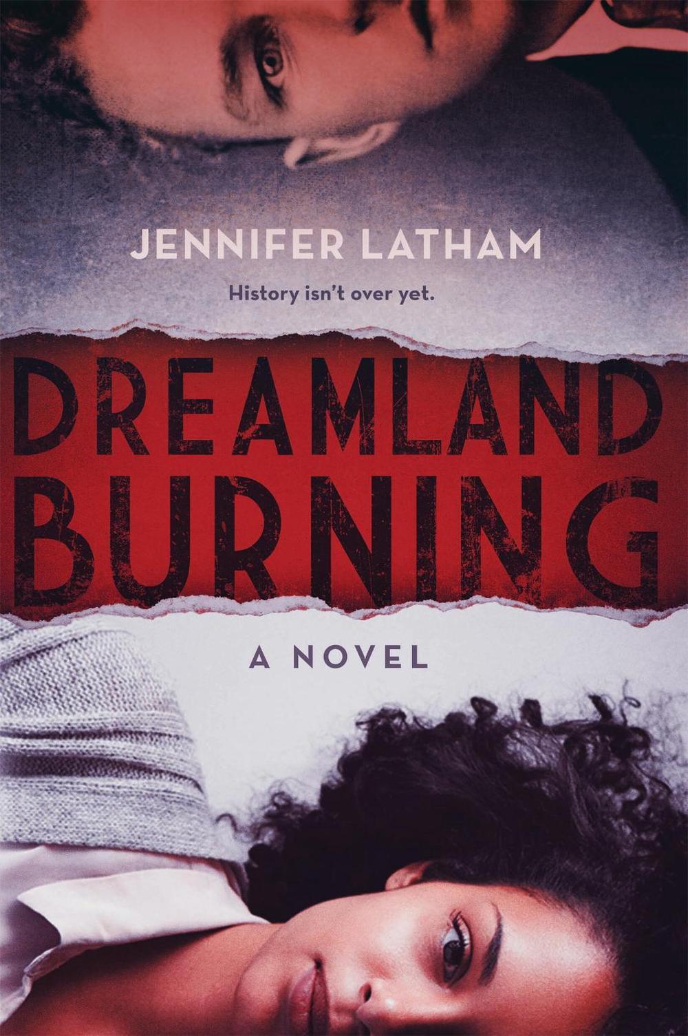 Dreamland Burning by Jennifer Latham - ISBN: 9780316384902