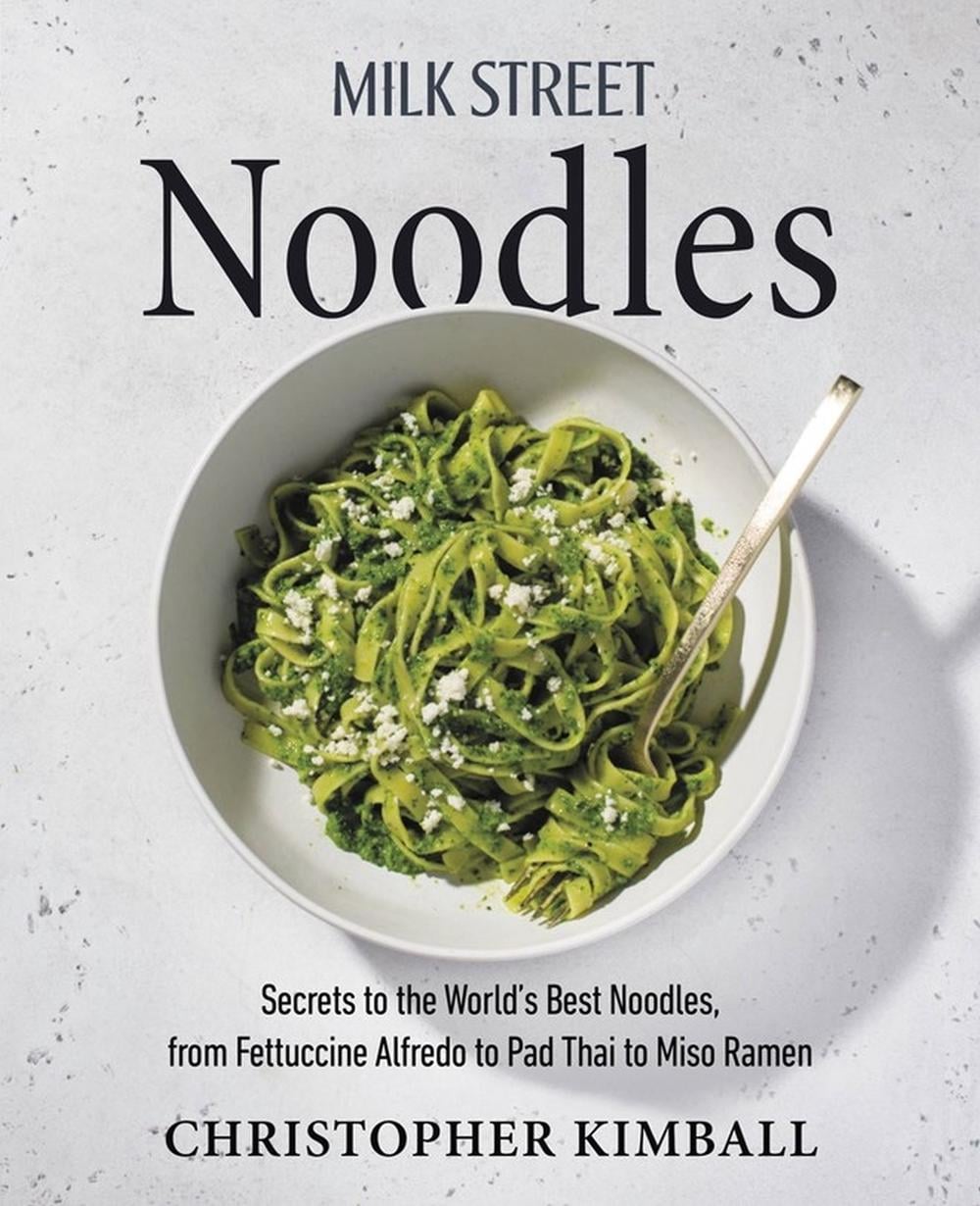 Milk Street Noodles by Christopher Kimball - ISBN: 9780316387767