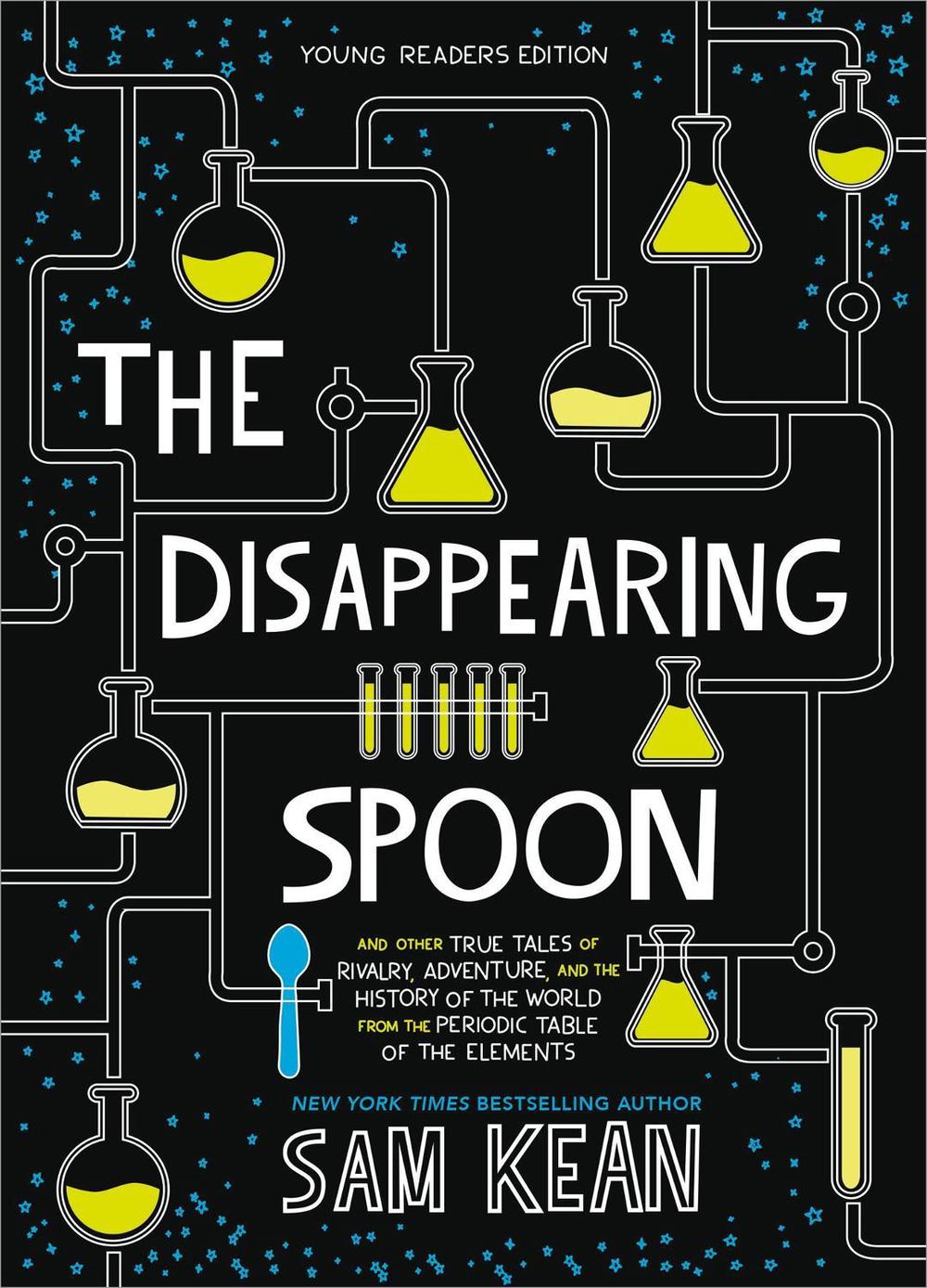 The Disappearing Spoon by Sam Kean, Paperback, 9780316388276 Buy