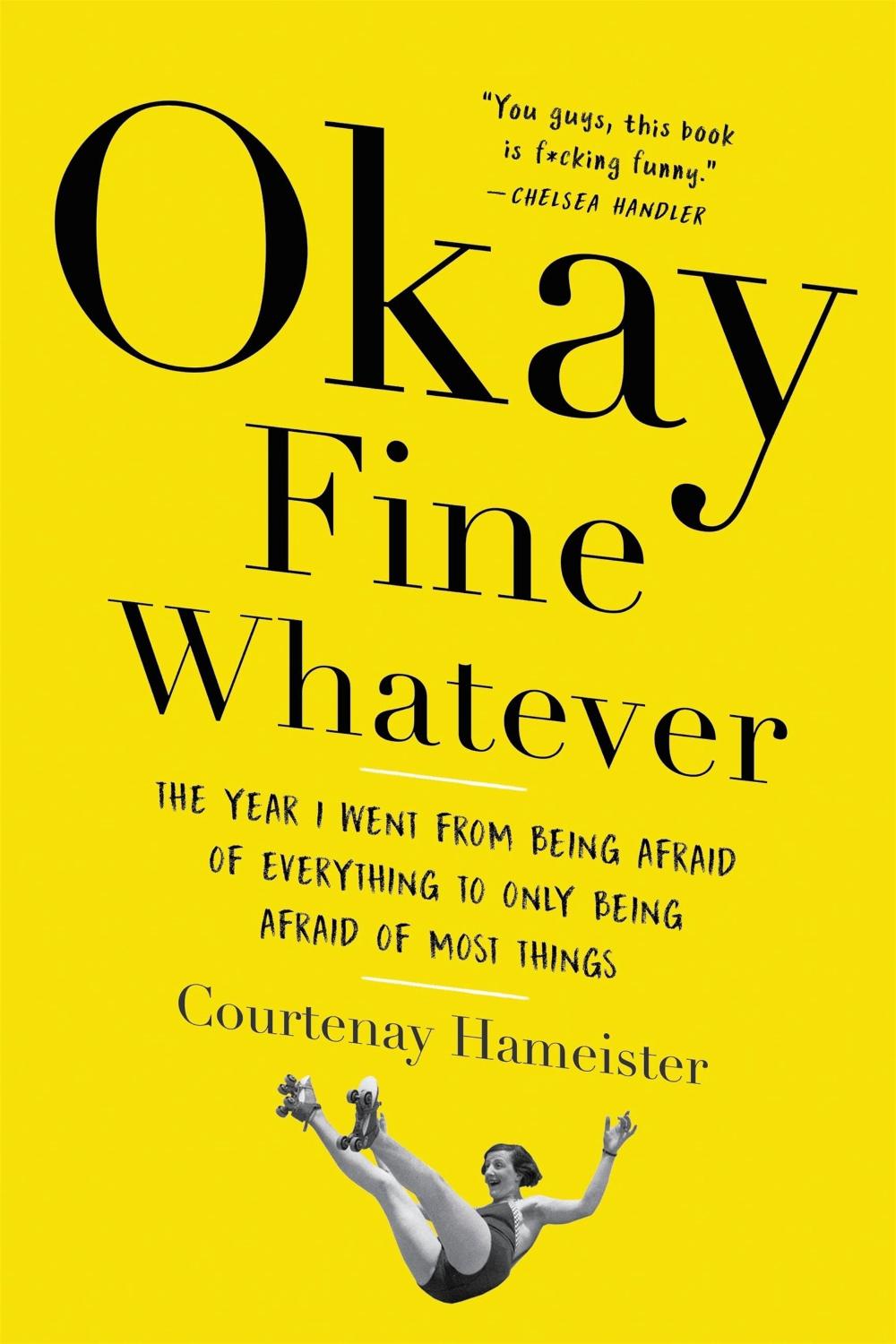 Okay Fine Whatever by Courtenay Hameister - ISBN: 9780316395717
