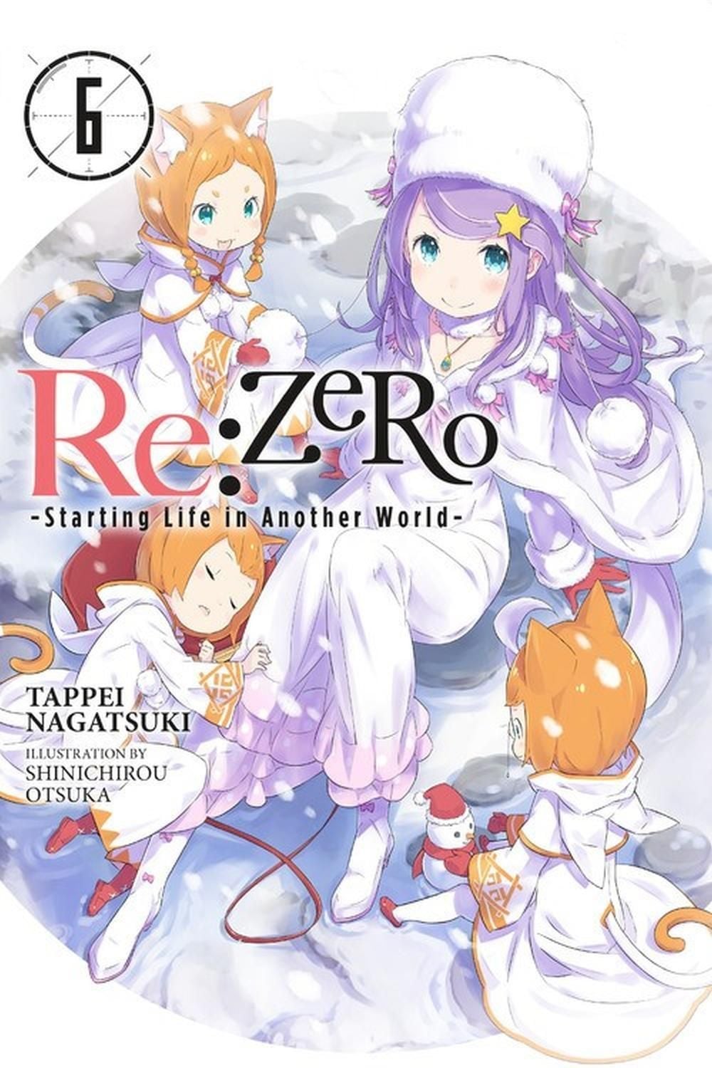 Re:ZERO, Vol. 6 (Novel) by Tappei Nagatsuki - ISBN: 9780316398473