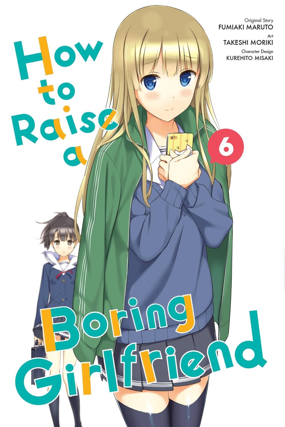 How To Raise a Boring Girlfriend, Vol. 6 by Kurehito Misaki - ISBN: 9780316399111