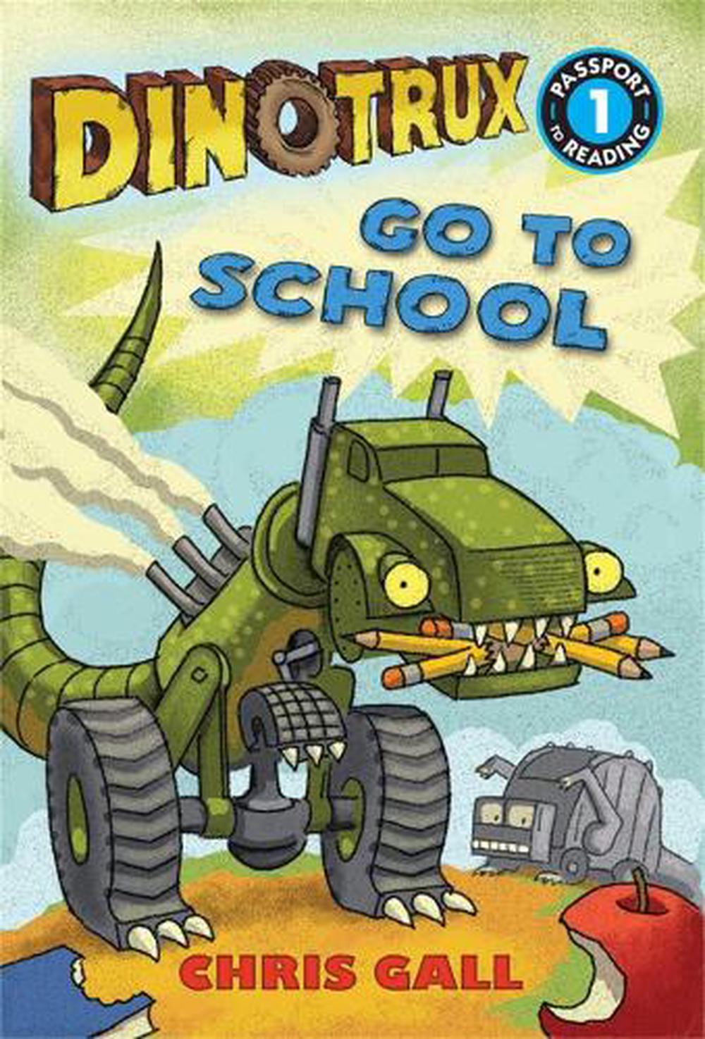 Dinotrux go to School by Chris Gall - ISBN: 9780316400619