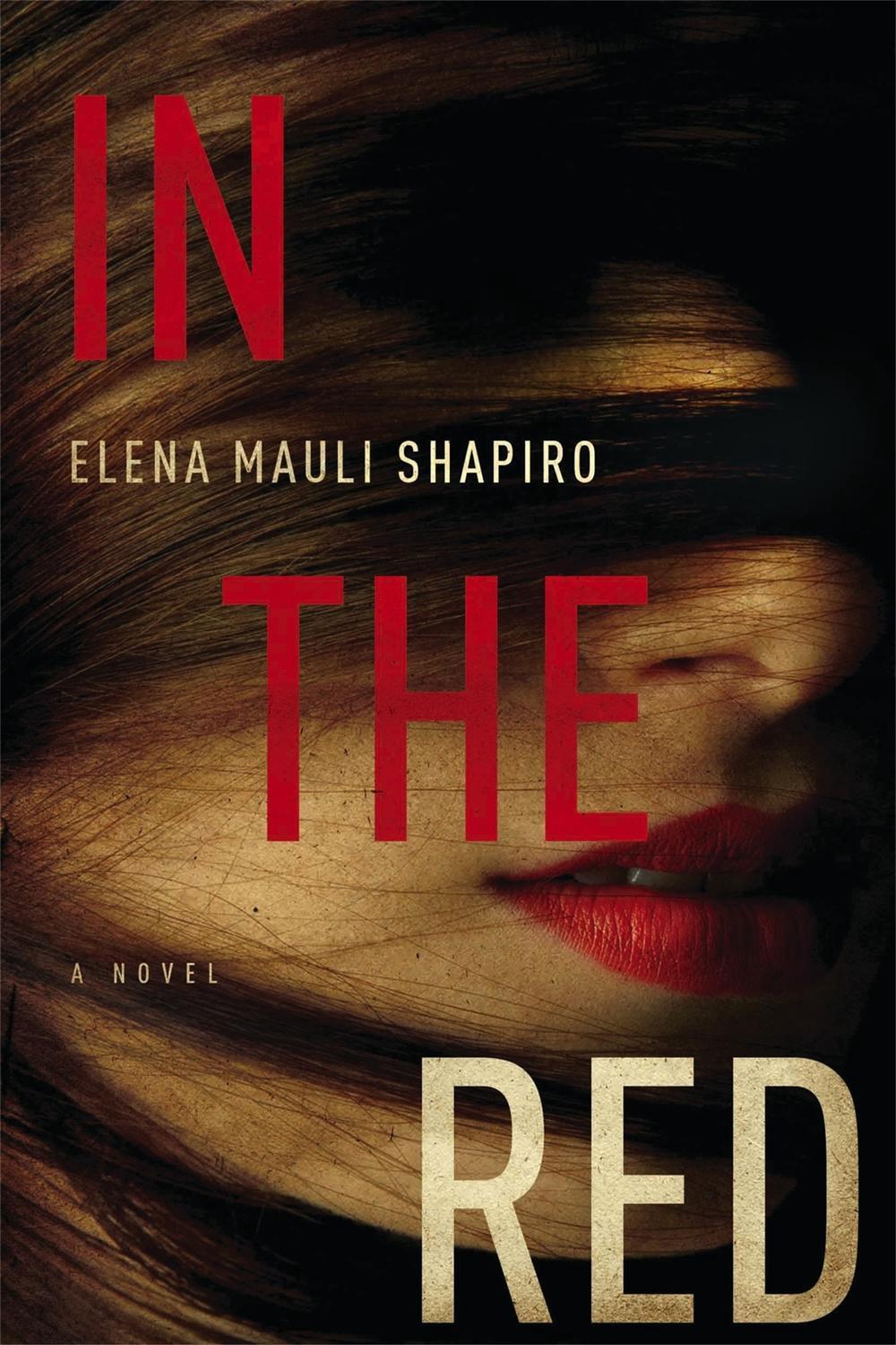 In The Red by Elena Mauli Shapiro - ISBN: 9780316405362
