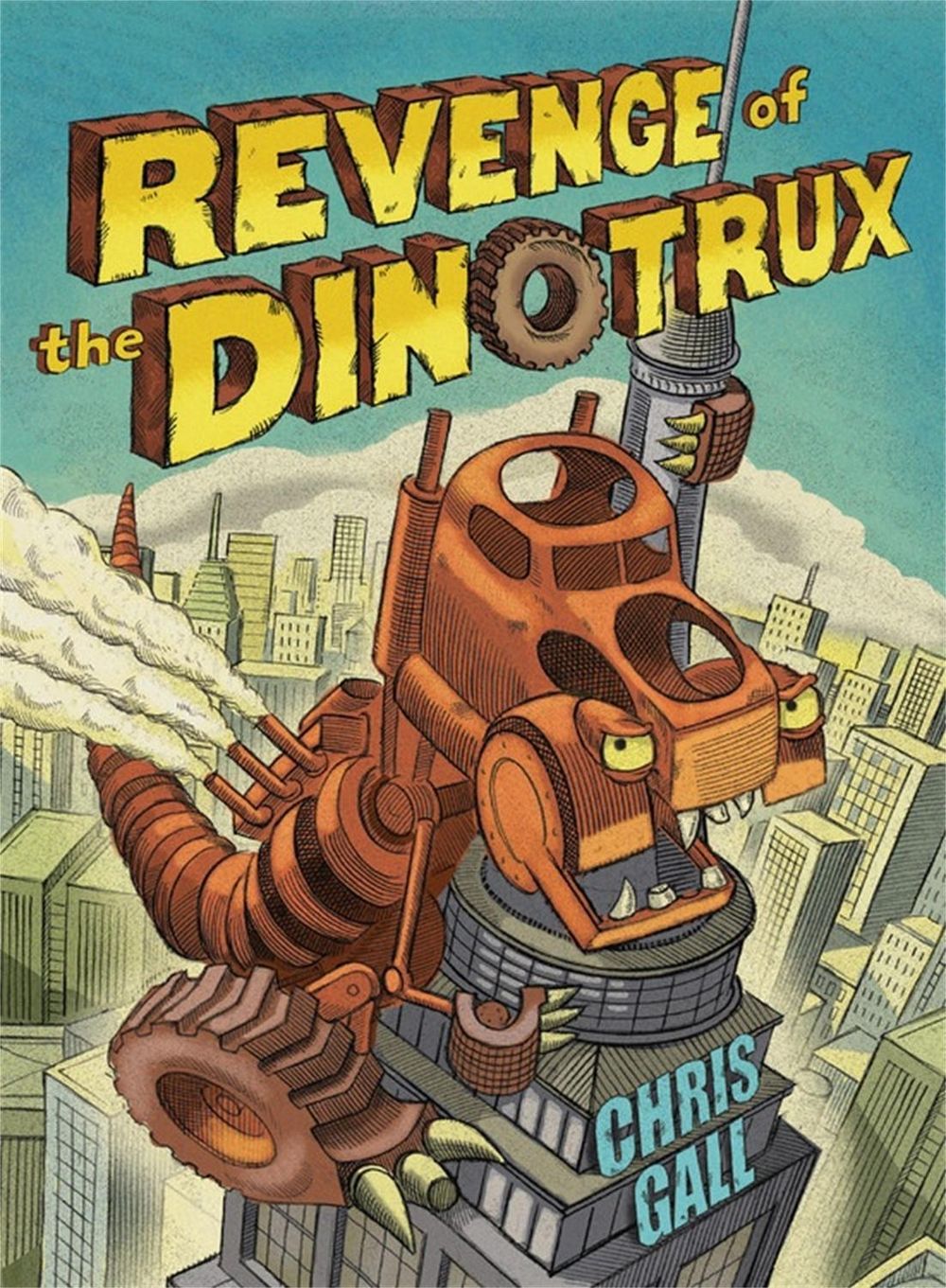 Revenge of the Dinotrux by Chris Gall - ISBN: 9780316406352