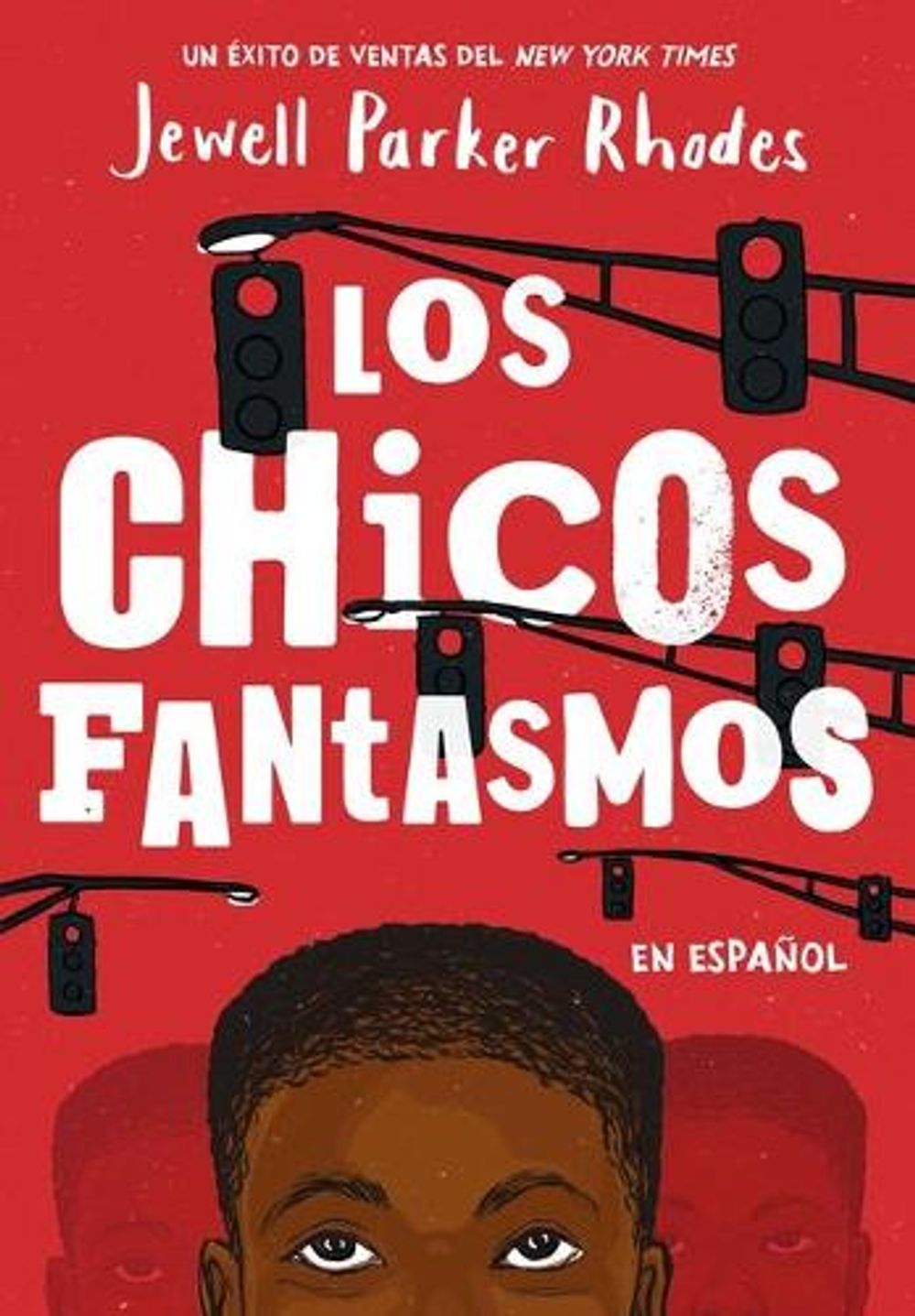 Los Chicos Fantasmas (Ghost Boys Spanish Edition) by Jewell Parker Rhodes - ISBN: 9780316408219