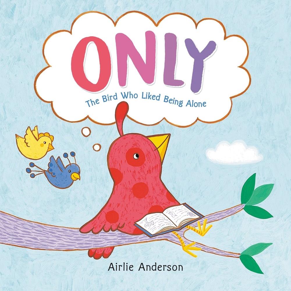 Only by Airlie Anderson - ISBN: 9780316409612