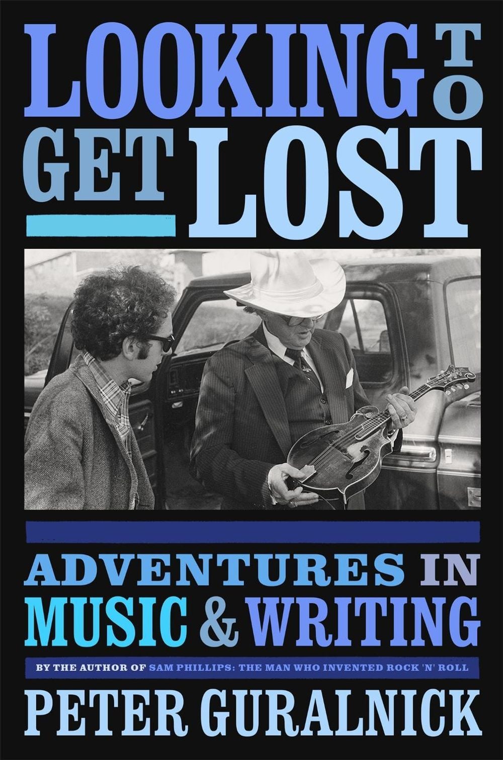 Looking To Get Lost by Peter Guralnick - ISBN: 9780316412629