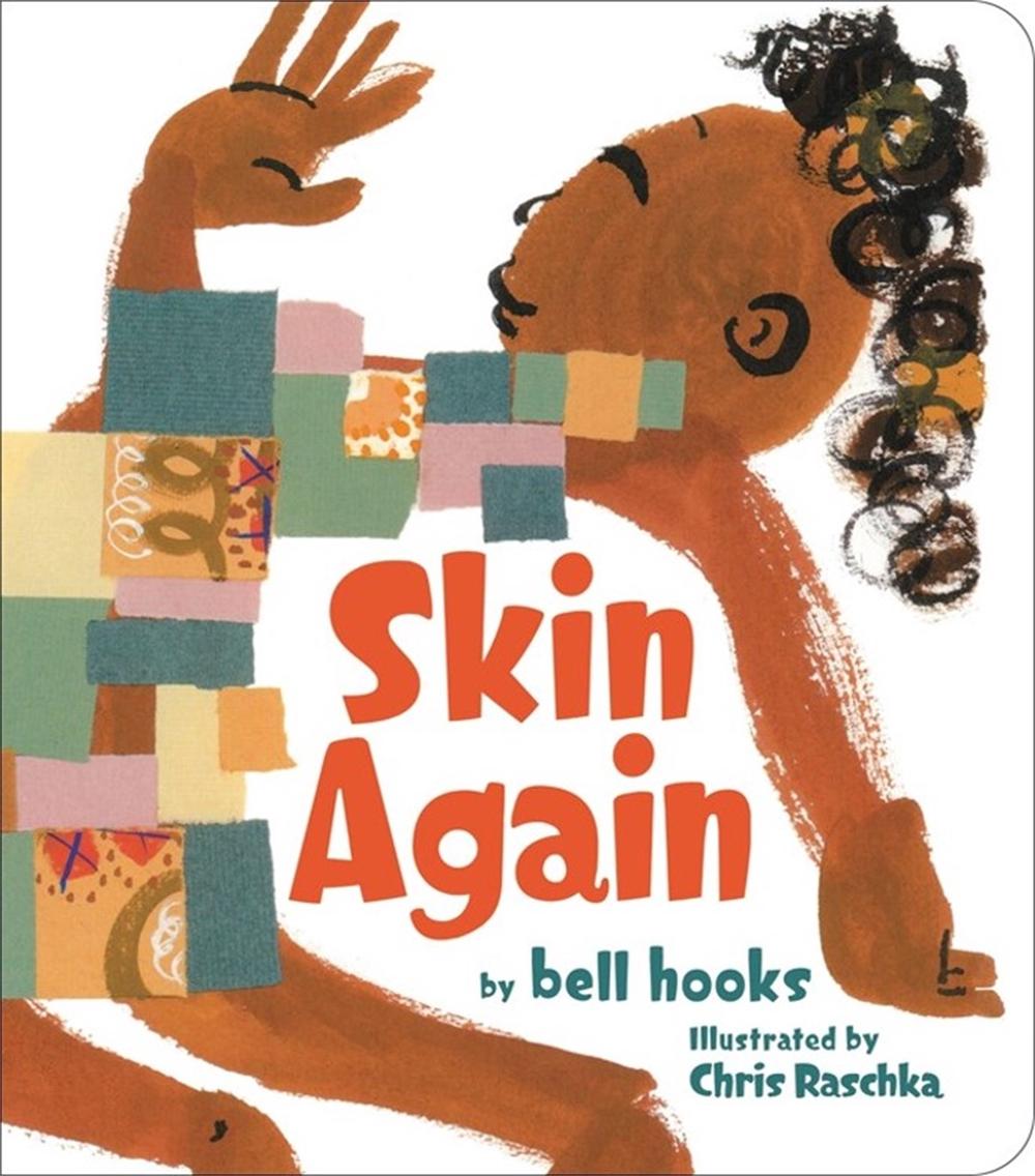 Skin Again by Chris Raschka - ISBN: 9780316412933
