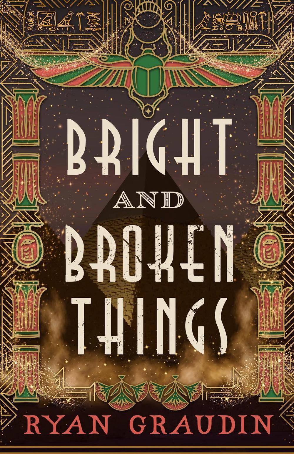 Bright and Broken Things by Ryan Graudin - ISBN: 9780316419185