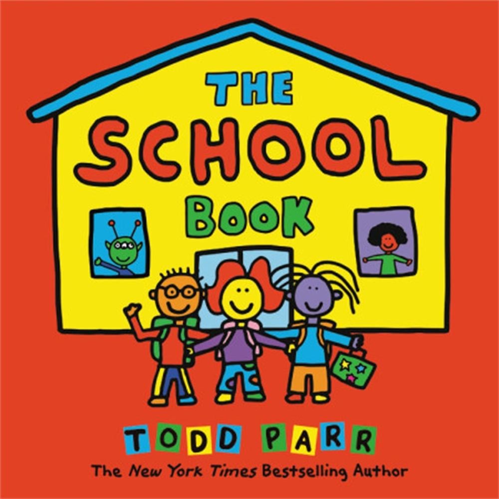 The School Book by Todd Parr - ISBN: 9780316423809