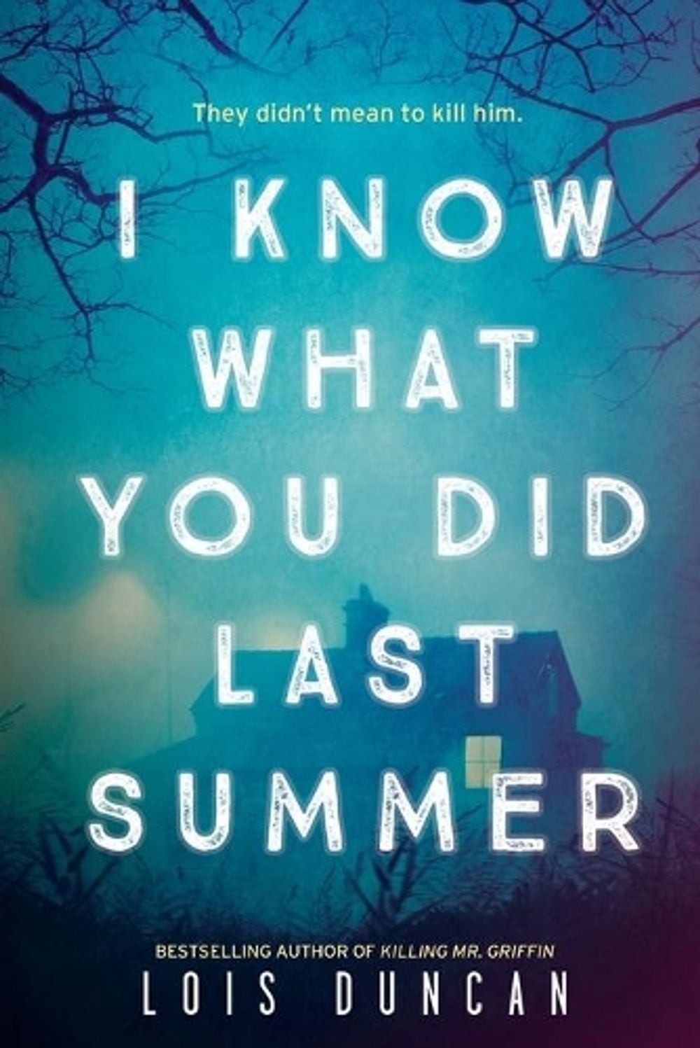 I Know What You Did Last Summer by Lois Duncan-Arquette - ISBN: 9780316425353
