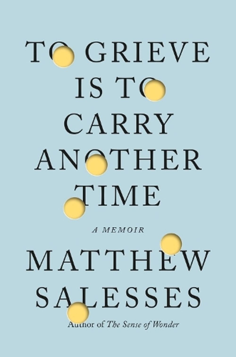 To Grieve Is to Carry Another Time by Matthew Salesses - ISBN: 9780316426015